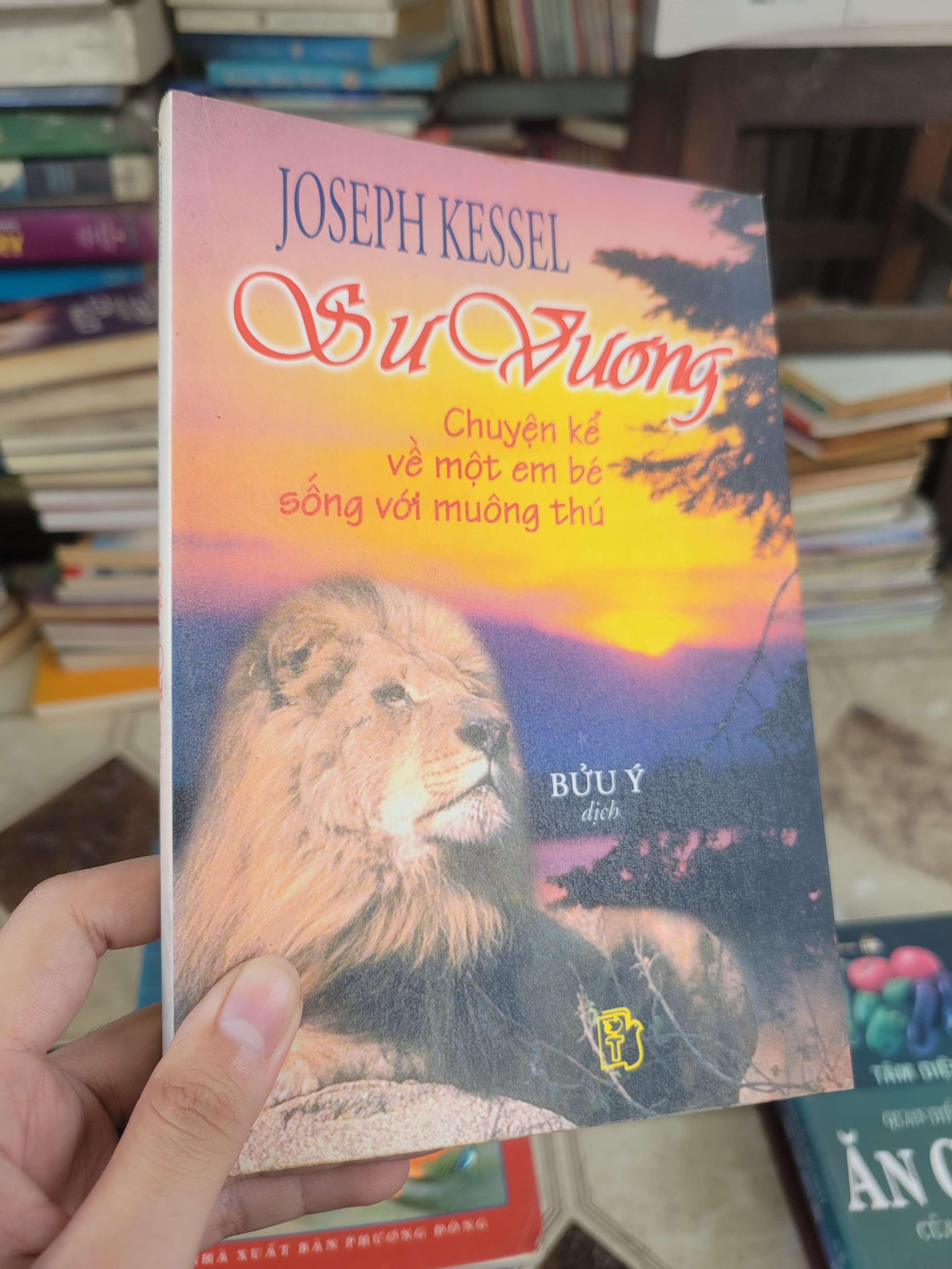 Sư Vương: chuyện kể về một em bé sống với muông thú - Joseph Kessel 2001 mới 80% bẩn bìa, ố (Sách văn học) BGB