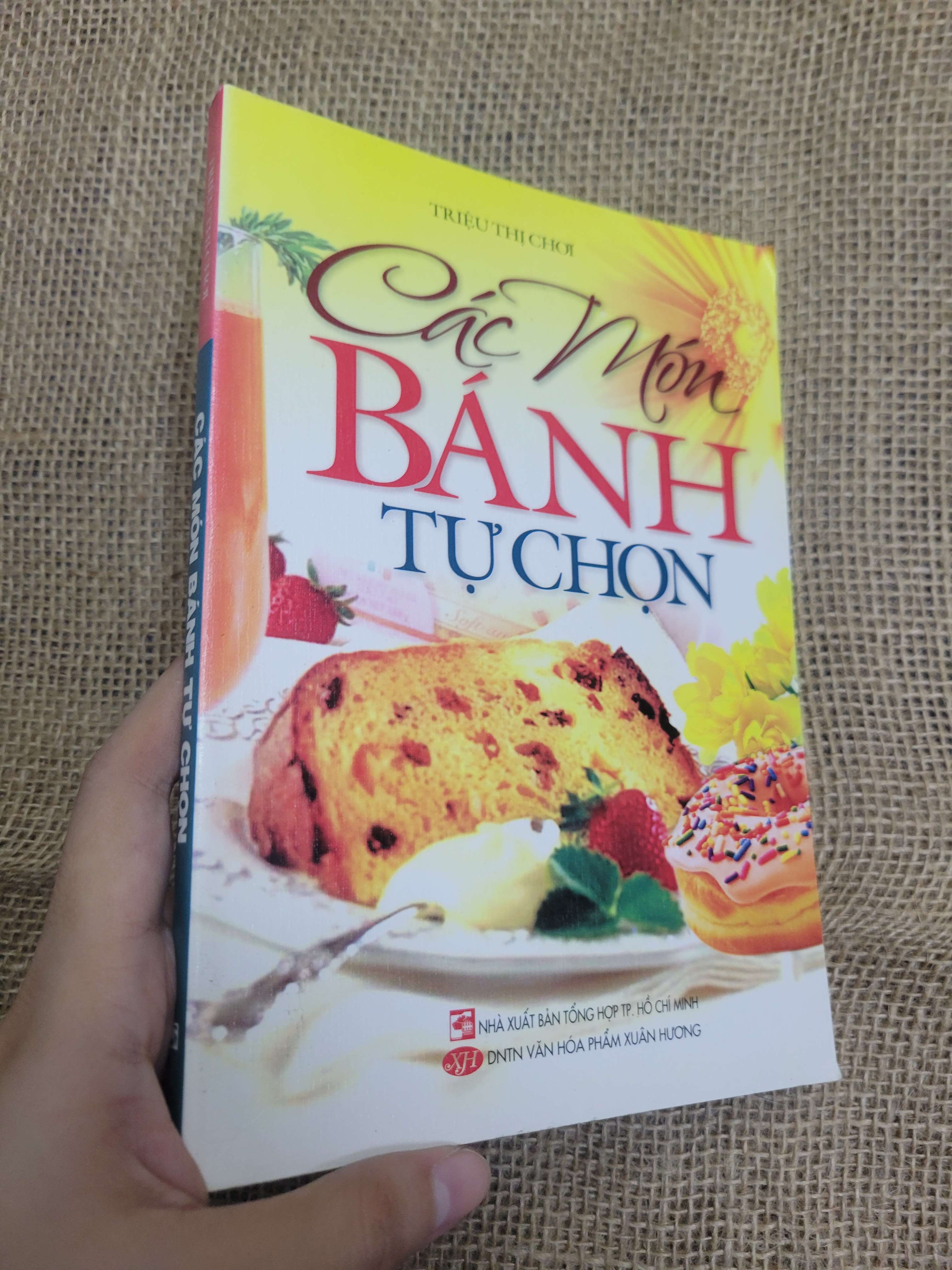 Các món bánh tự chọn - Triệu Thị Chơi 2011 mới 80% bẩn bìa, ố (Sách kiến thức tổng hợp) HLSC