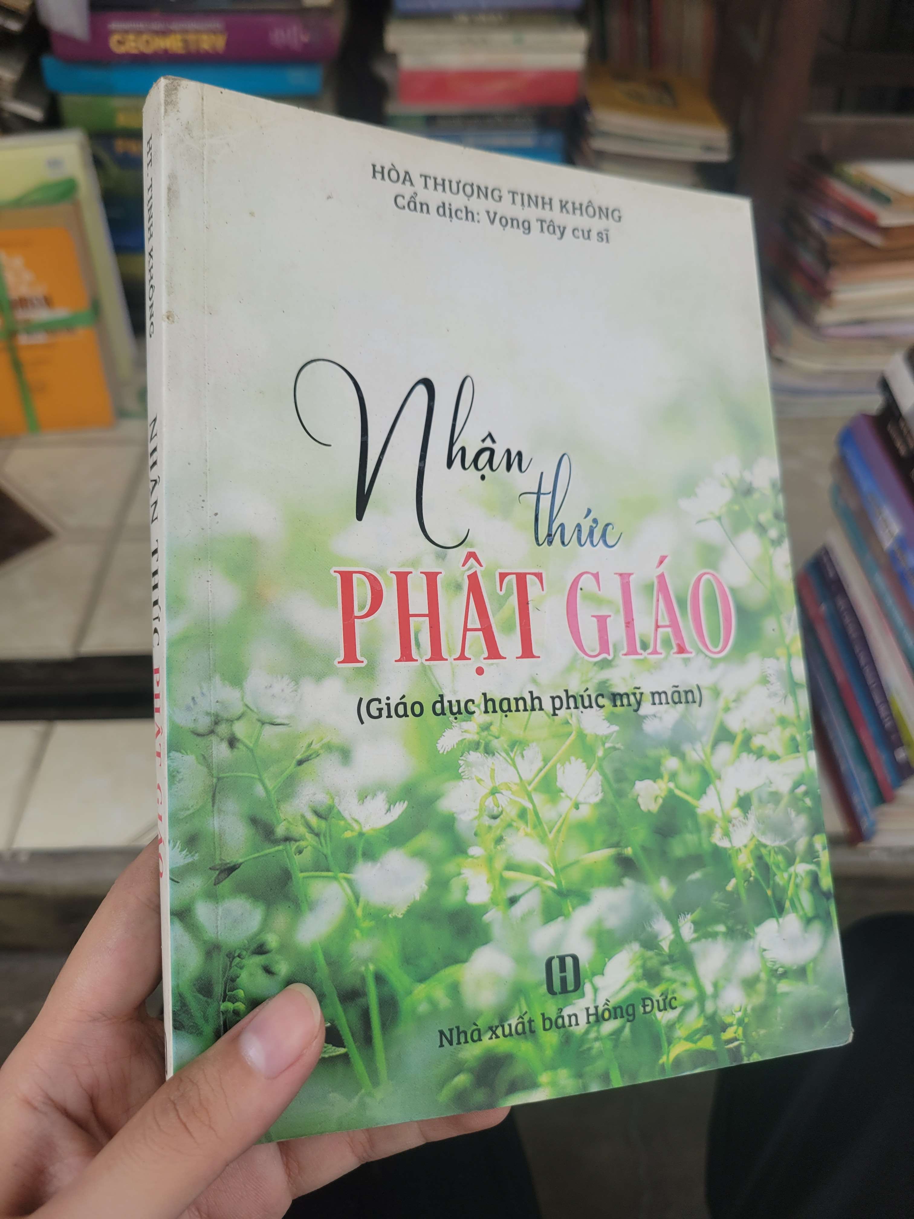 Nhận thức Phật giáo - Hòa Thượng Tịnh Không 2018 mới 80% bẩn bìa, ố (Sách tôn giáo - tâm linh) BGB