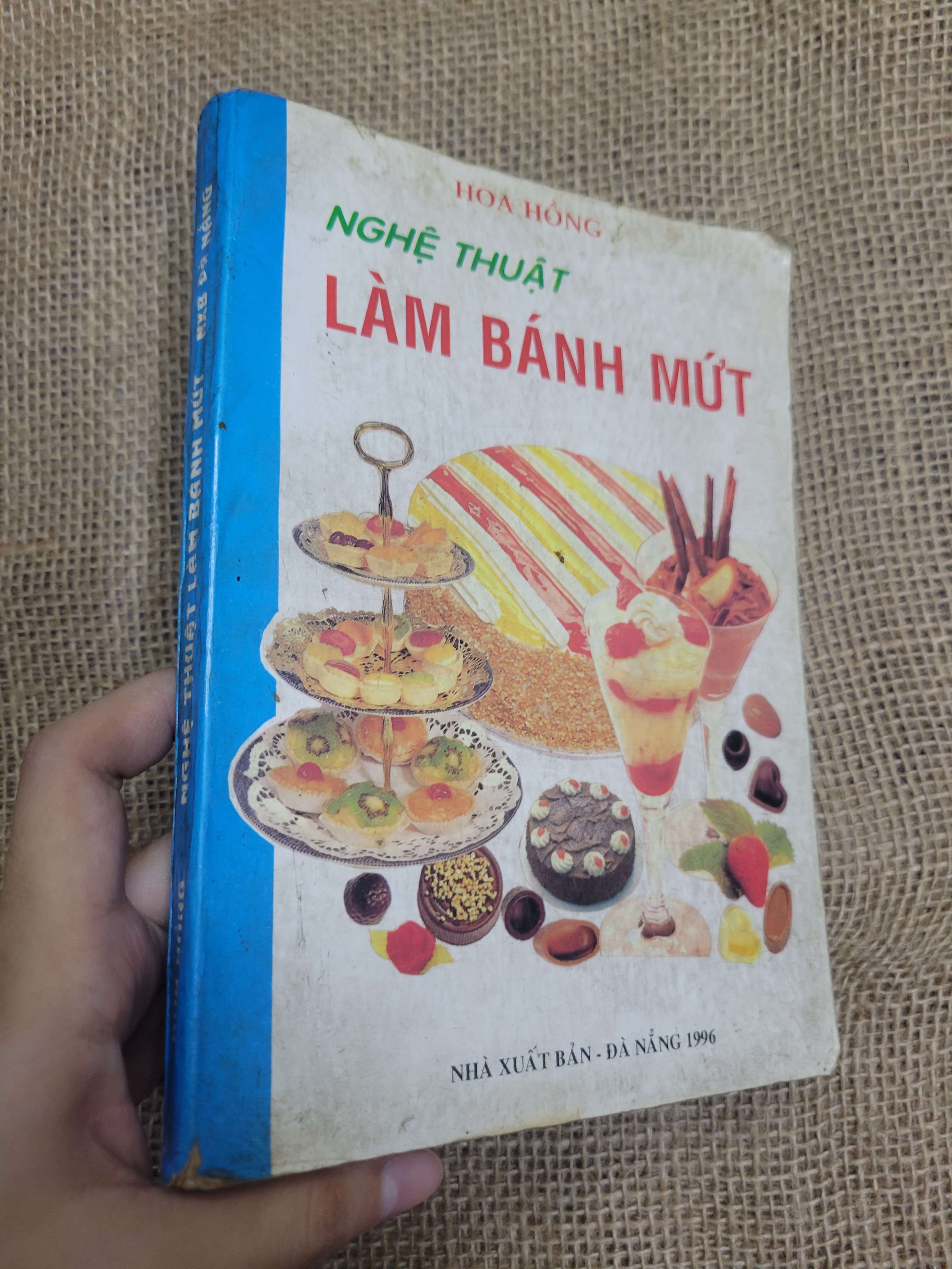 Nghệ thuật làm bánh mứt - Hoa Hồng 1996 mới 80% bẩn bìa, ố (Sách kiến thức tổng hợp) HLSC