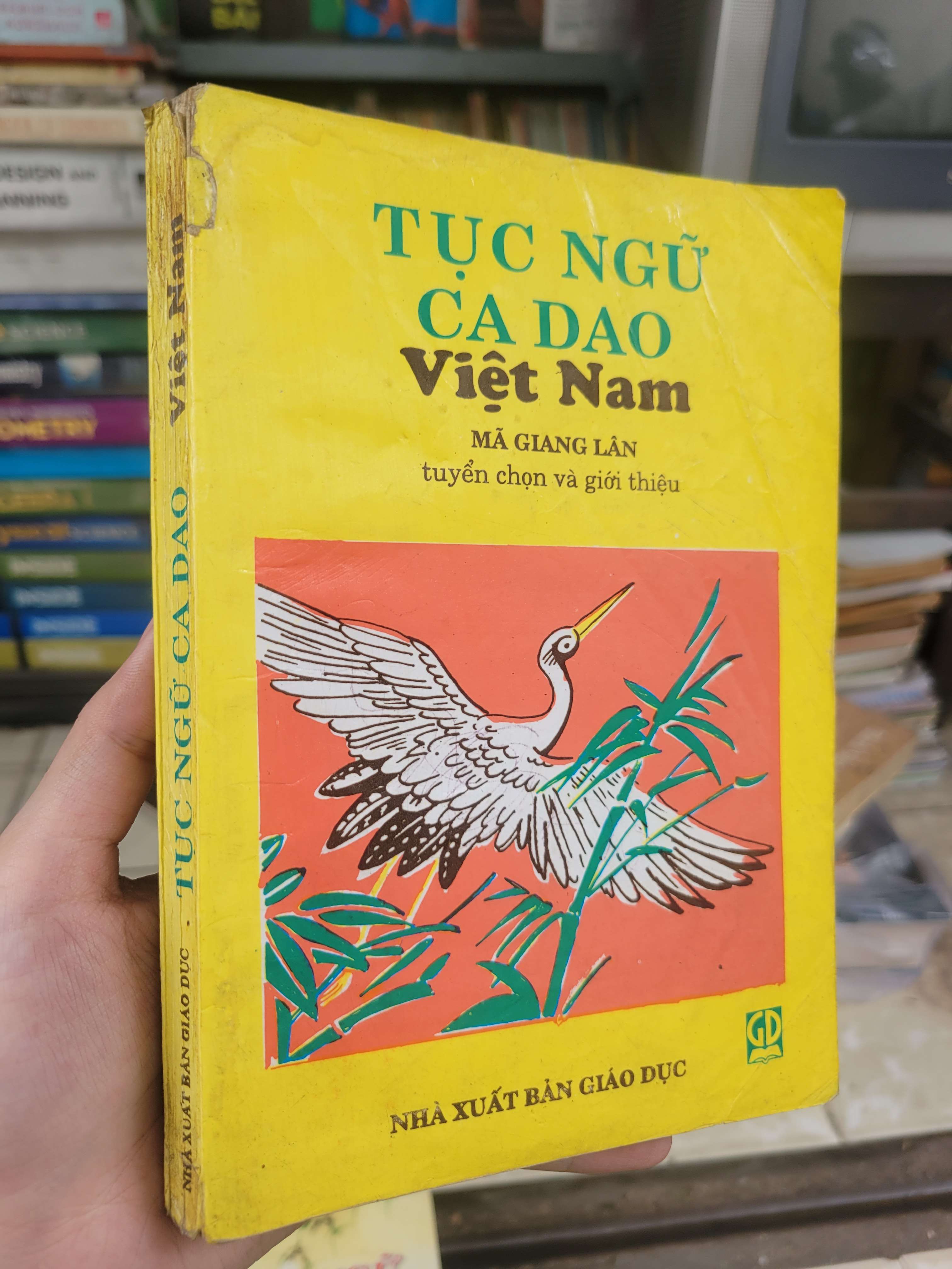 Tục ngữ ca dao Việt Nam - Mã Giang Lân 1999 mới 60% bẩn bìa, ố, có chữ viết (thơ - ca dao - tục ngữ) BGB