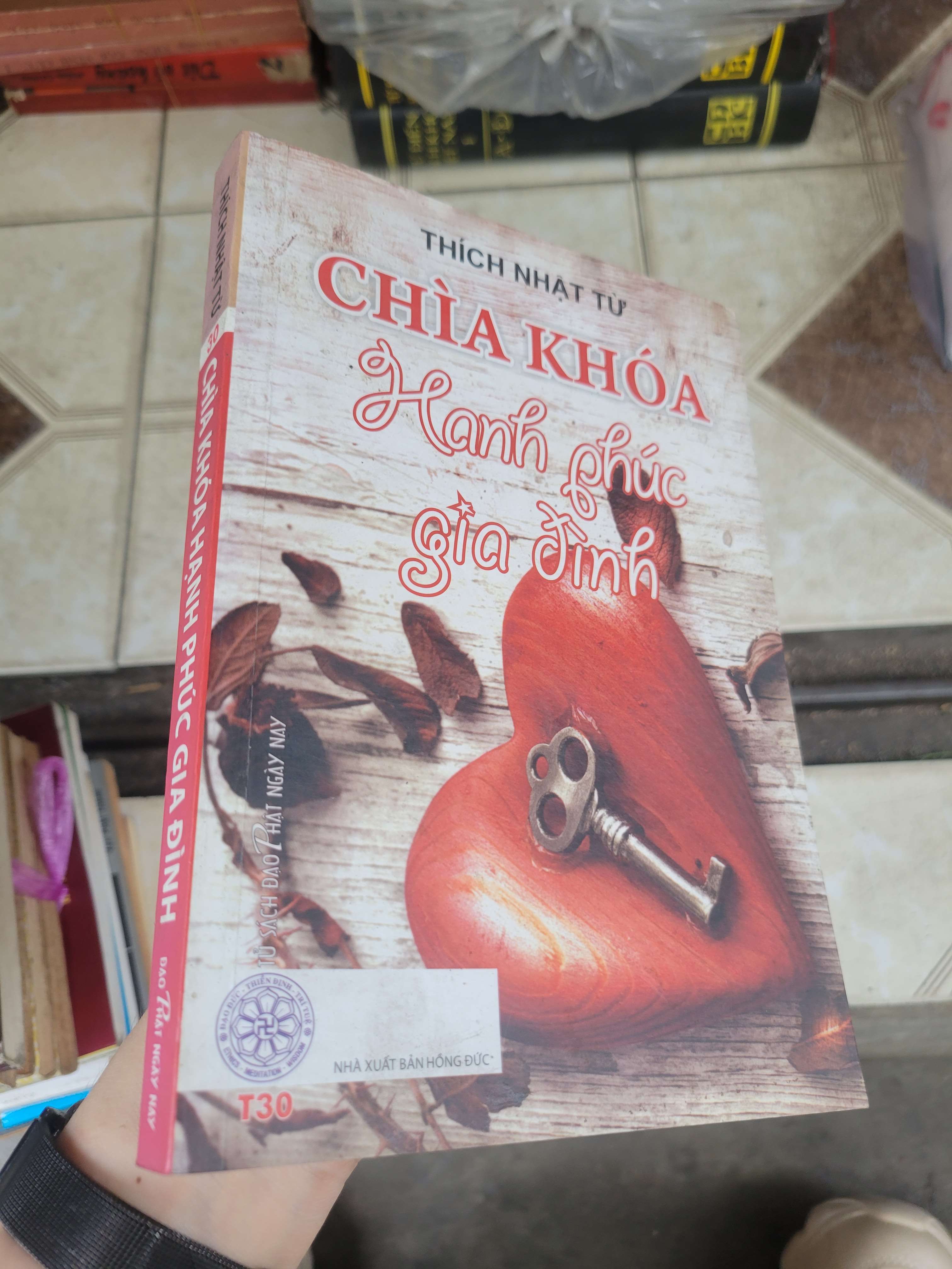 Chìa khóa hạnh phúc gia đình - Thích Nhật Từ 2015 mới 80% ố, bẩn bìa (Sách văn học) BGB