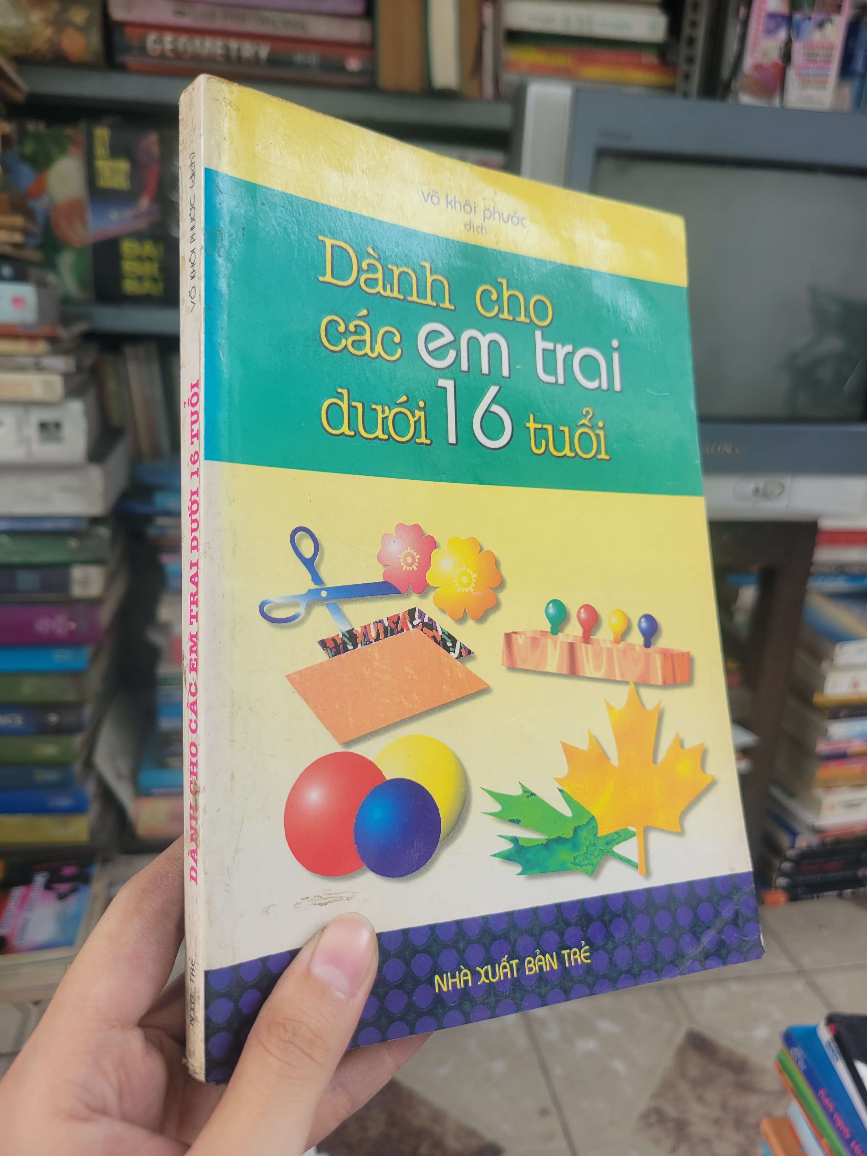 Dành cho các em trai dưới 16 tuổi - Võ Khôi Phước 1998 mới 80% bẩn bìa, ố (Sách kiến thức tổng hợp) BGB