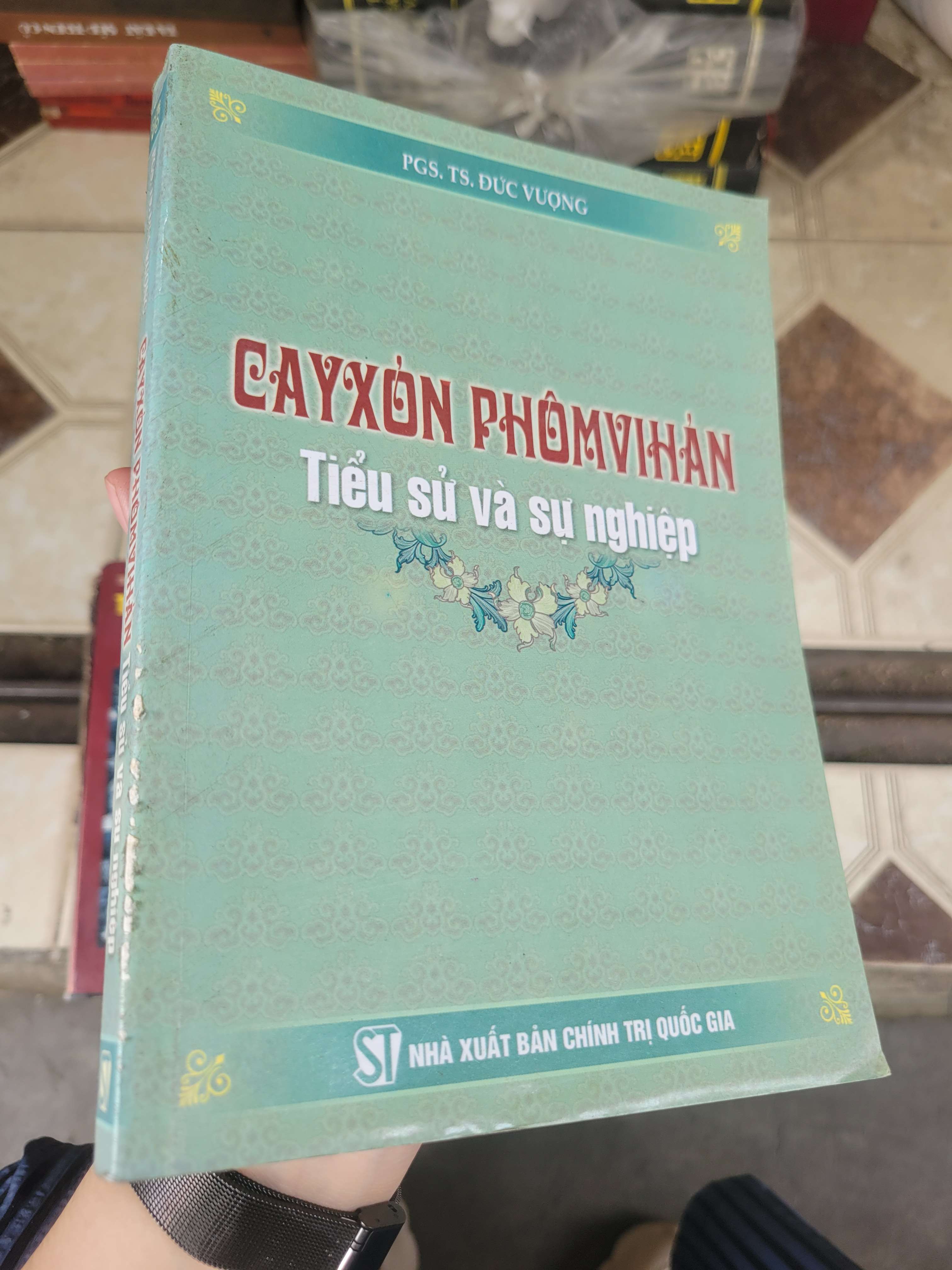 Cayxon Phomvihan Tiểu sử và sự nghiệp - PGS. TS. Đức Vượng 2008 mới 80% ố, bẩn bìa (Sách văn học) BGB