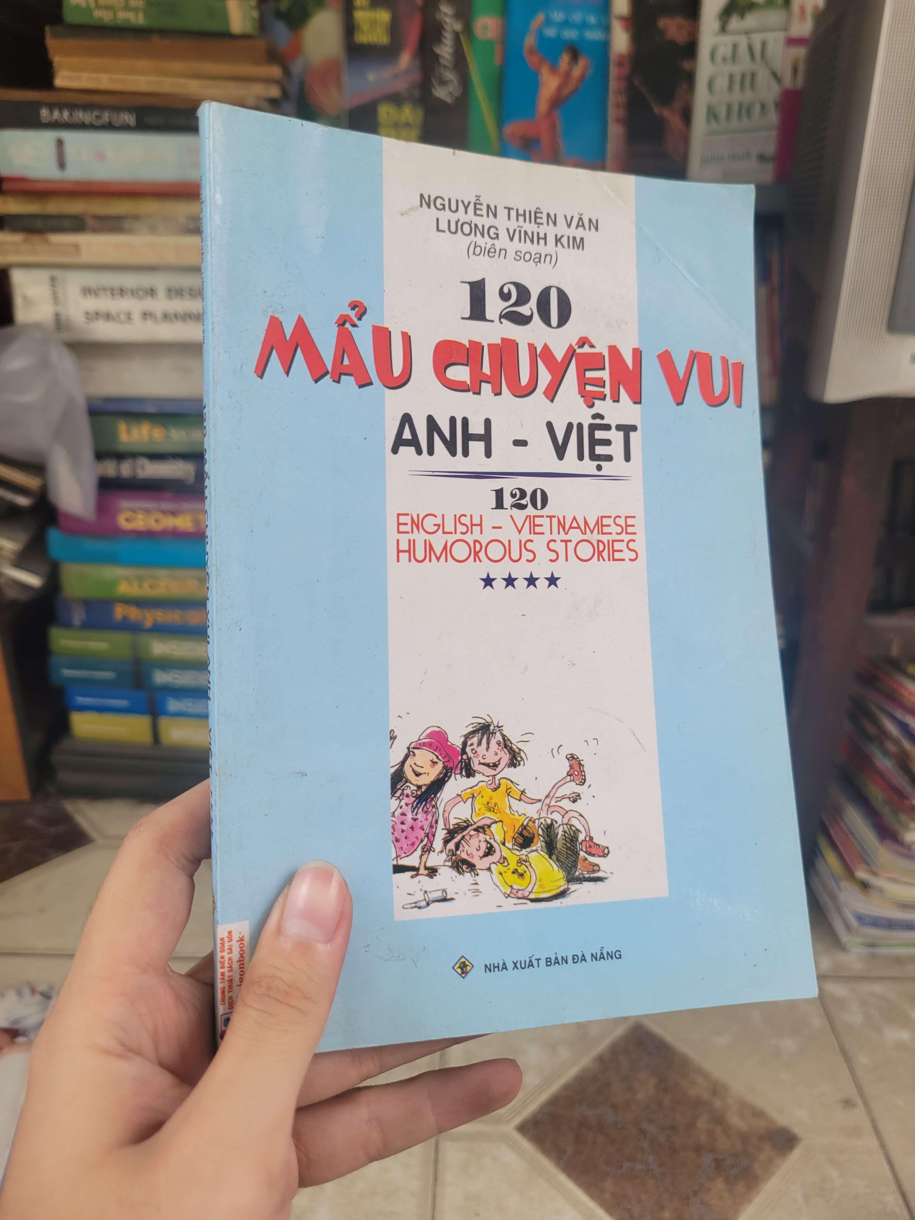 120 mẩu chuyện vui Anh - Việt tập 4 - Nguyễn Thiện Vân, Lương Vĩnh Kim 2008 mới 70% bẩn bìa, ố, bị vẽ (Sách tự học tiếng Anh) BGB