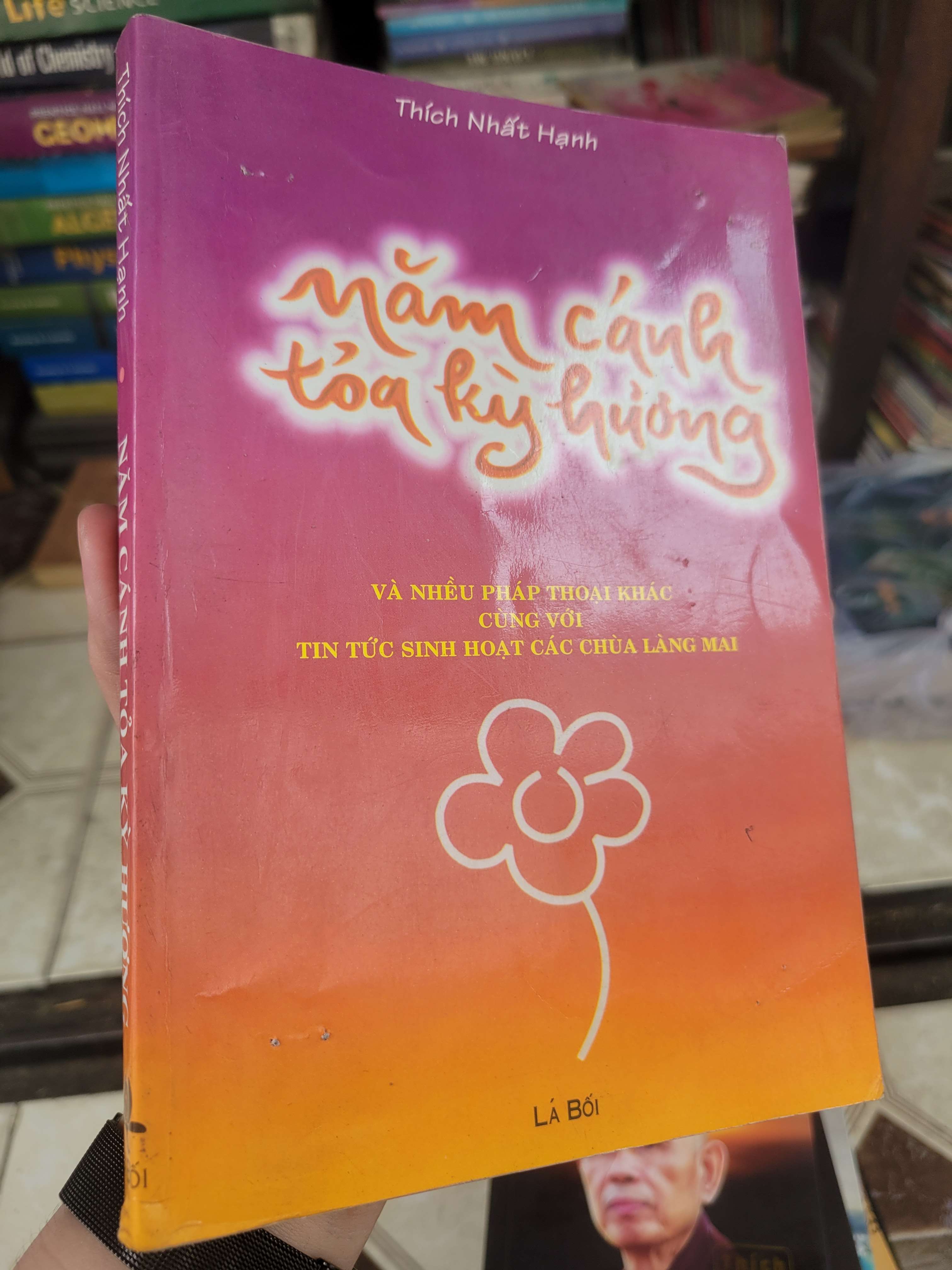 Năm cánh tỏa kỳ hương - Thích Nhất Hạnh 1999 mới 80% ố, bẩn bìa (Sách tôn giáo - tâm linh) BGB