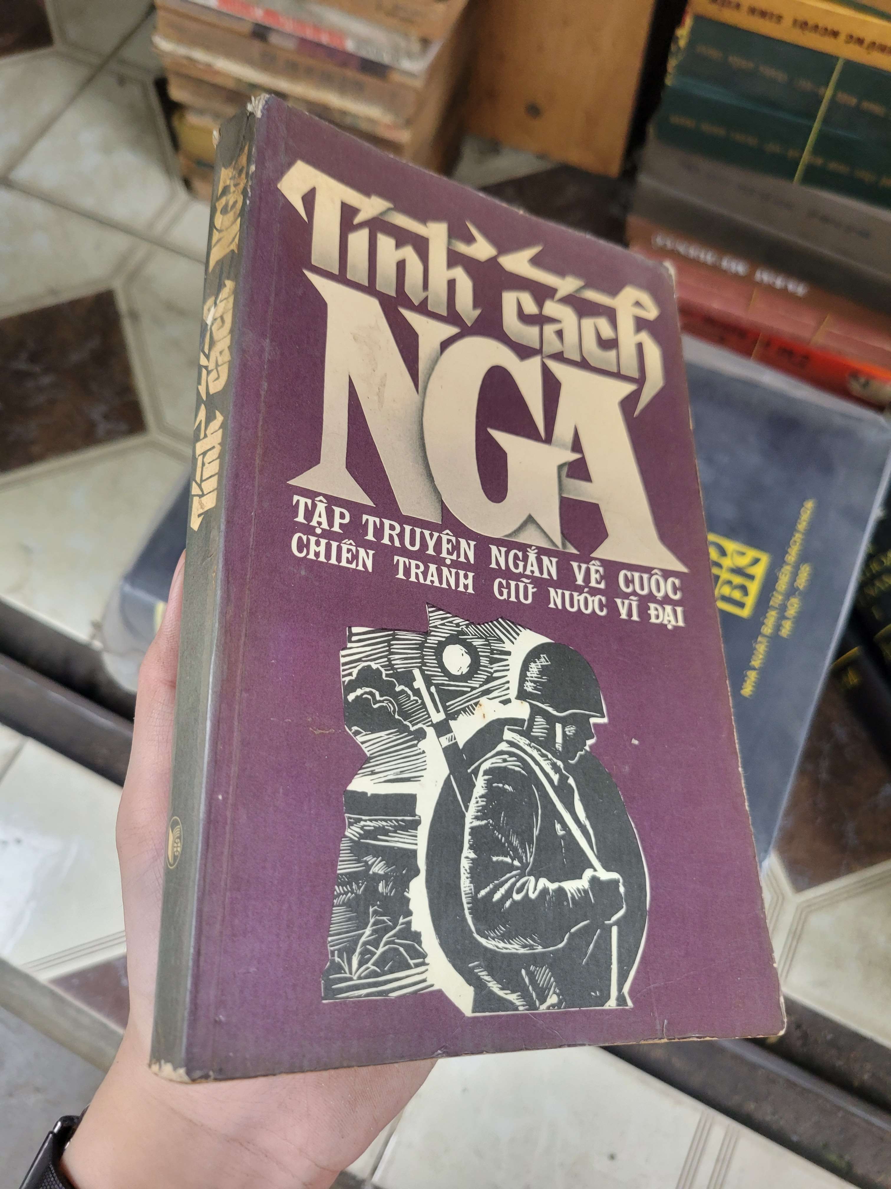 Tính cách Nga tập truyện ngắn về cuộc chiến tranh giữ nước vĩ đại 1986 mới 70% bẩn bìa, ố, rách bìa, tróc gáy (Sách văn học) BGB