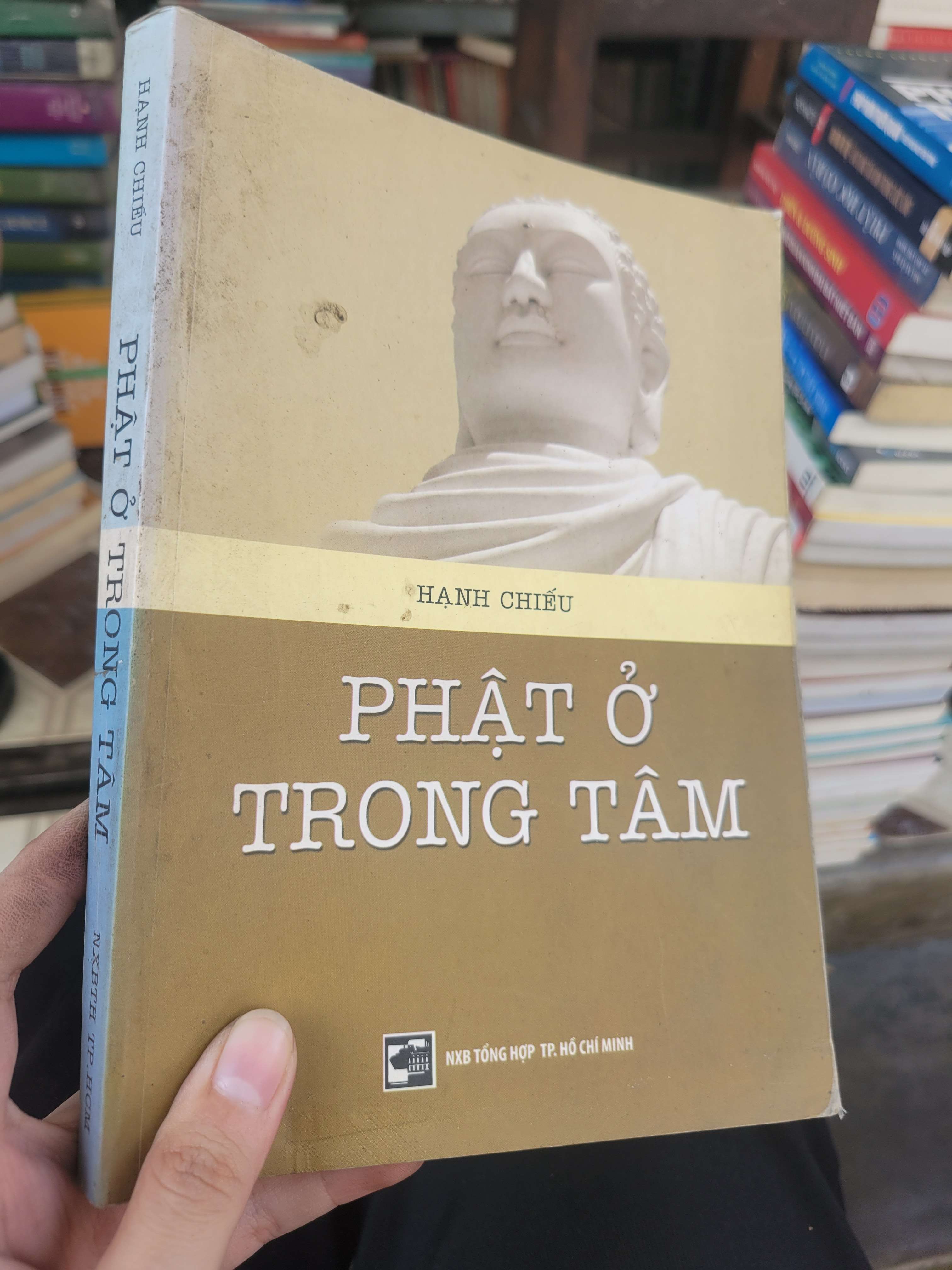 Phật ở trong tâm - Hạnh Chiếu 2011 mới 80% bẩn bìa, ố, có chữ (Sách tôn giáo - tâm linh) BGB
