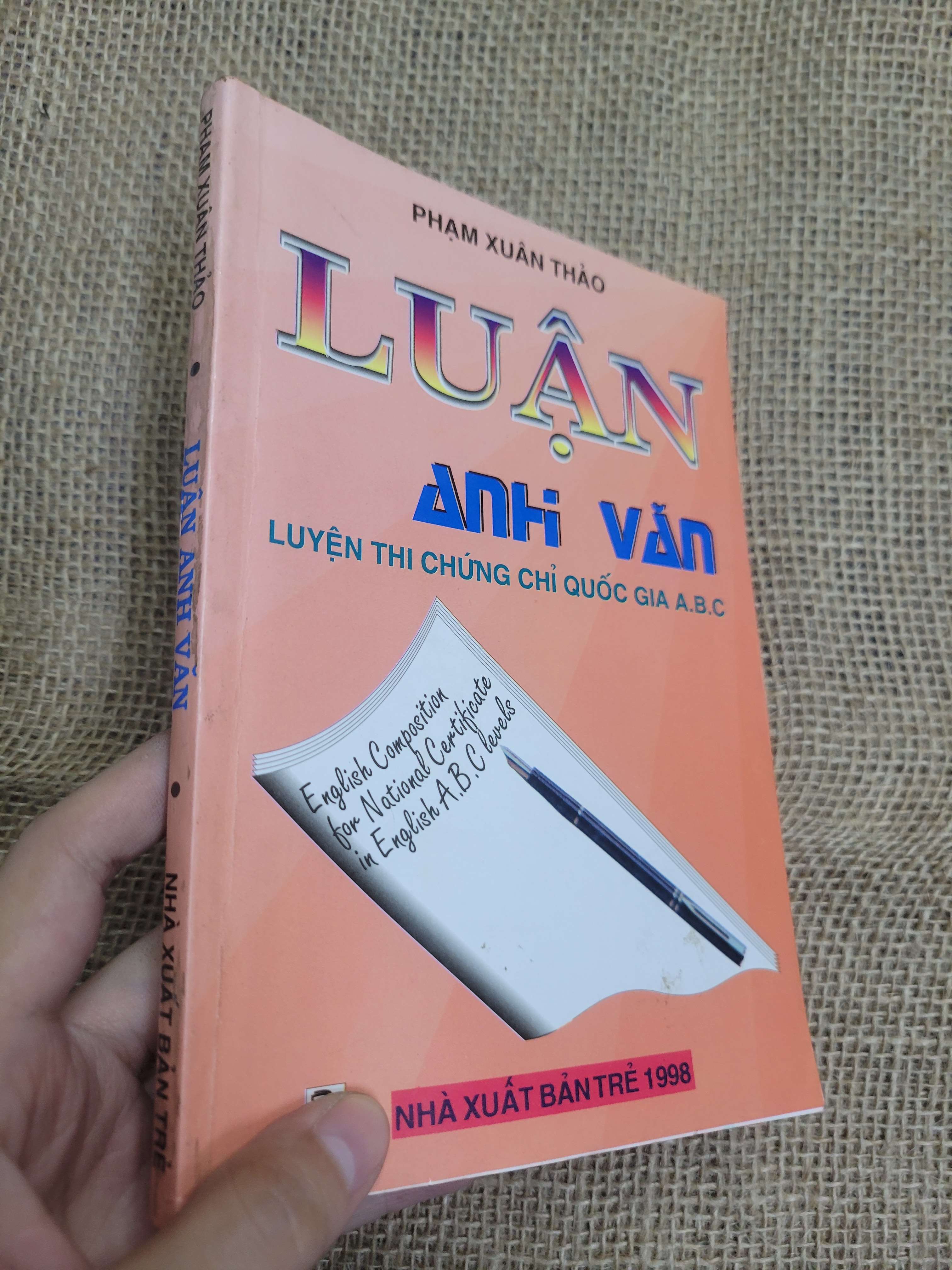 Luận Anh Văn - Phạm Xuân Thảo 1998 mới 80% bẩn bìa, ố (Sách tự học tiếng Anh) HLSC
