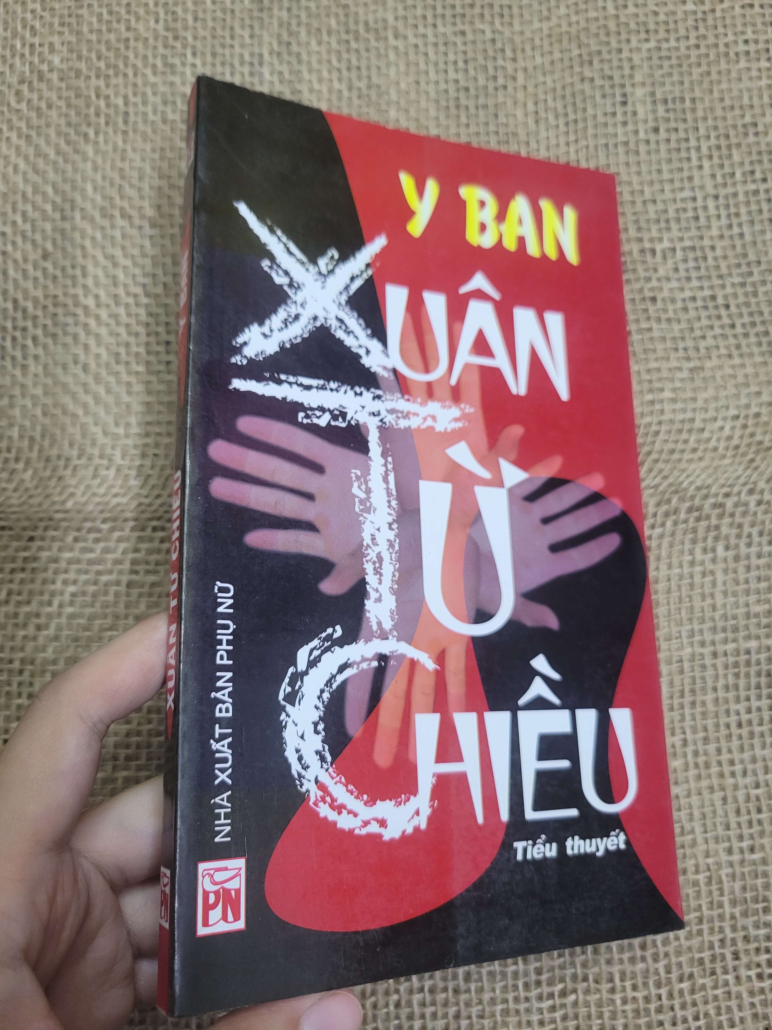 Xuân từ chiều - Y Ban 2008 mới 80% bẩn bìa, ố (Sách văn học) HLSC