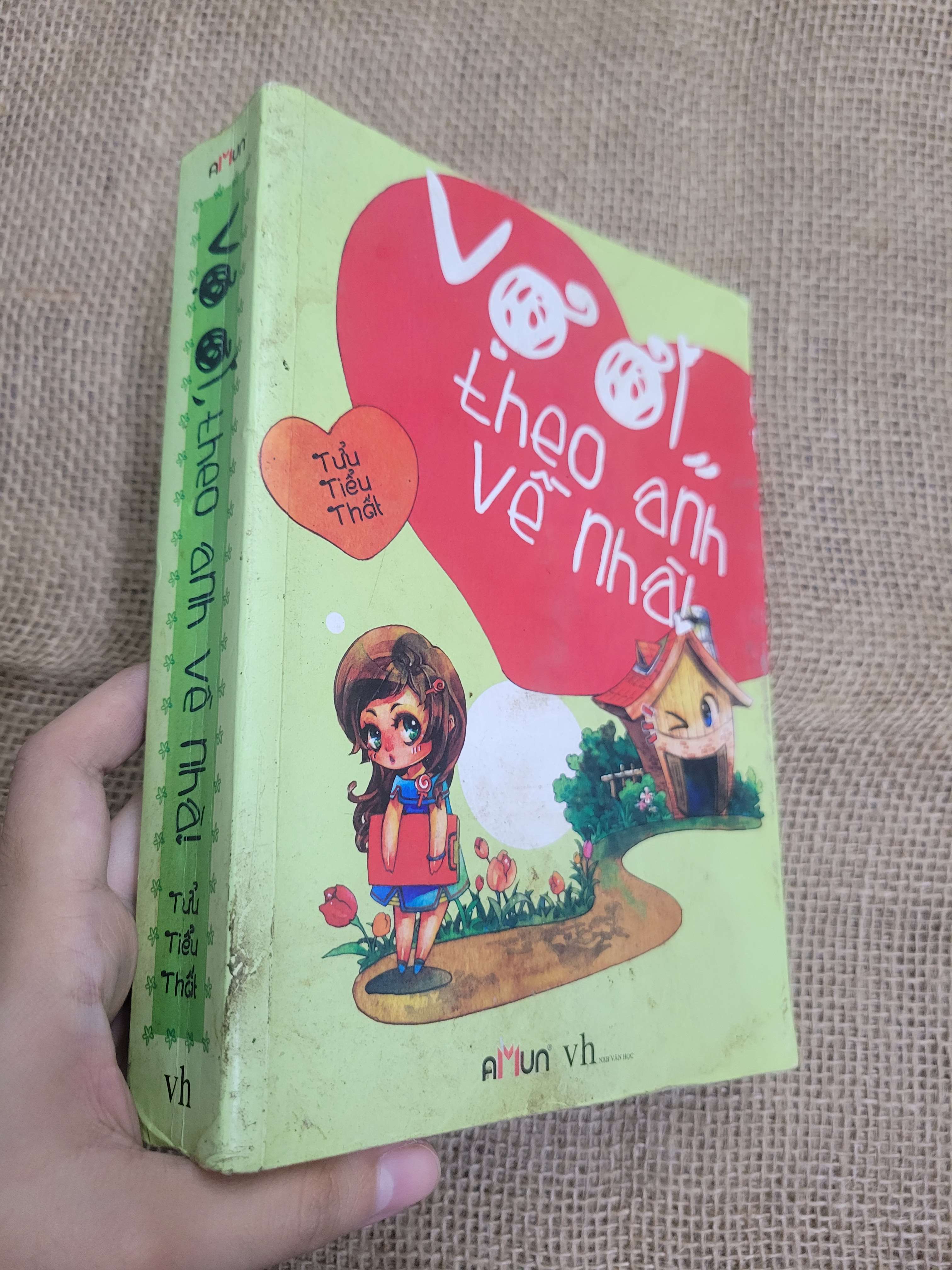 Vợ ơi theo anh về nhà - Tửu Tiểu Thất 2015 mới 80% bẩn bìa, ố (Sách văn học) HLSC