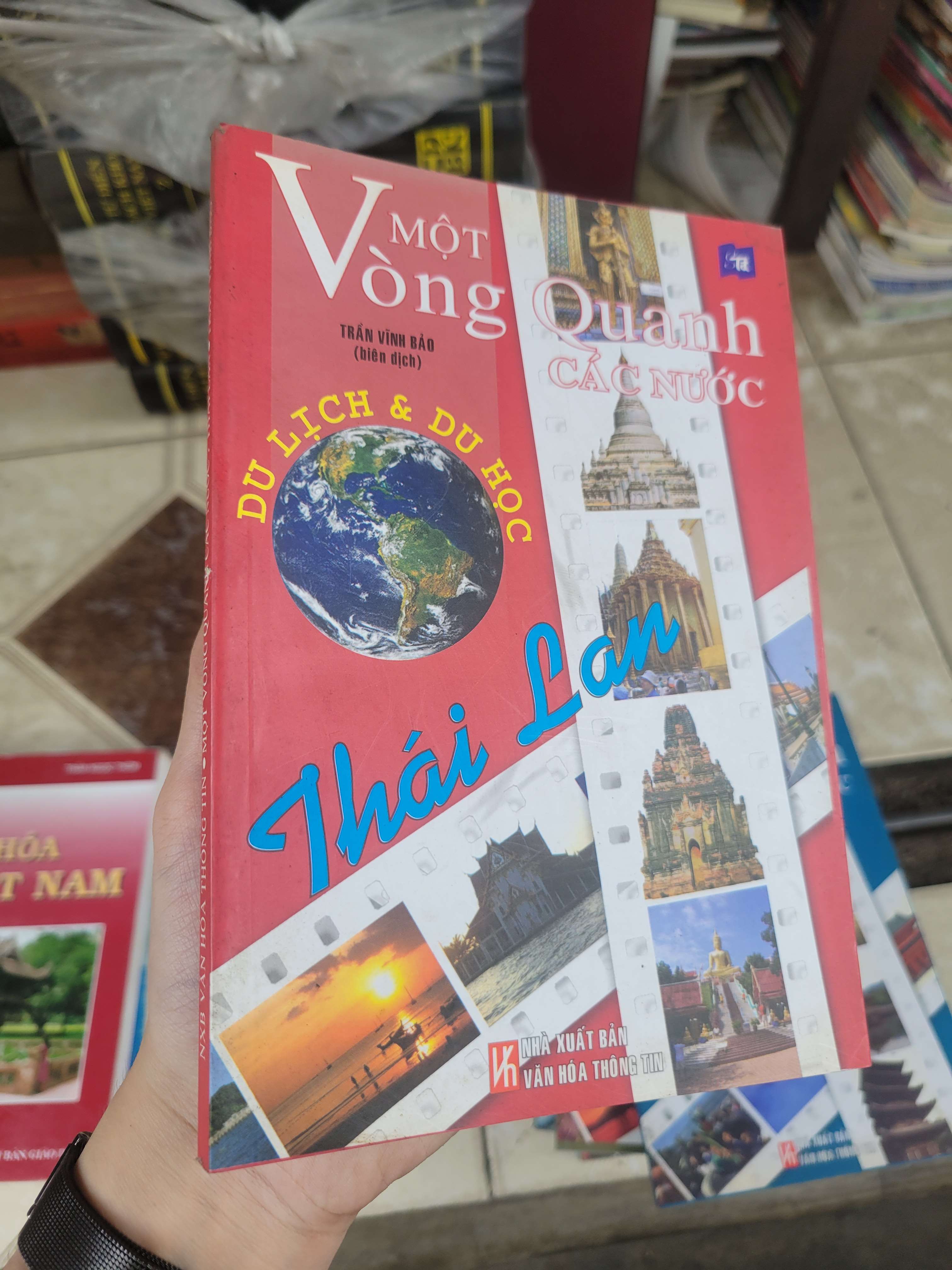 Một vòng quanh các nước: Thái Lan - Trần Vĩnh Bảo 2010 mới 80% ố, bẩn bìa (Sách kiến thức tổng hợp) BGB