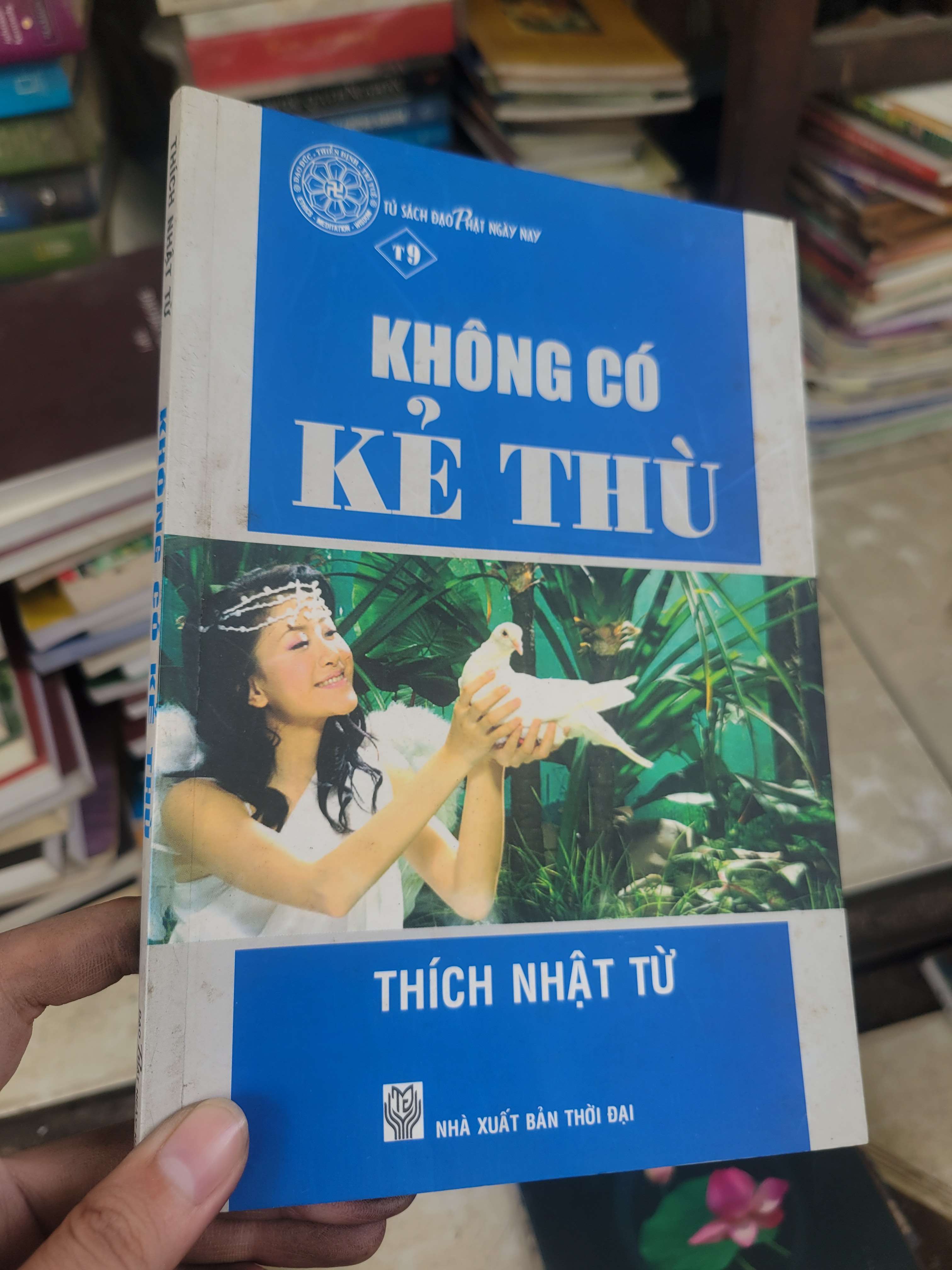 Không có kẻ thù - Thích Nhật Từ 2010 mới 80% bẩn bìa, ố (Sách tôn giáo - tâm linh) BGB