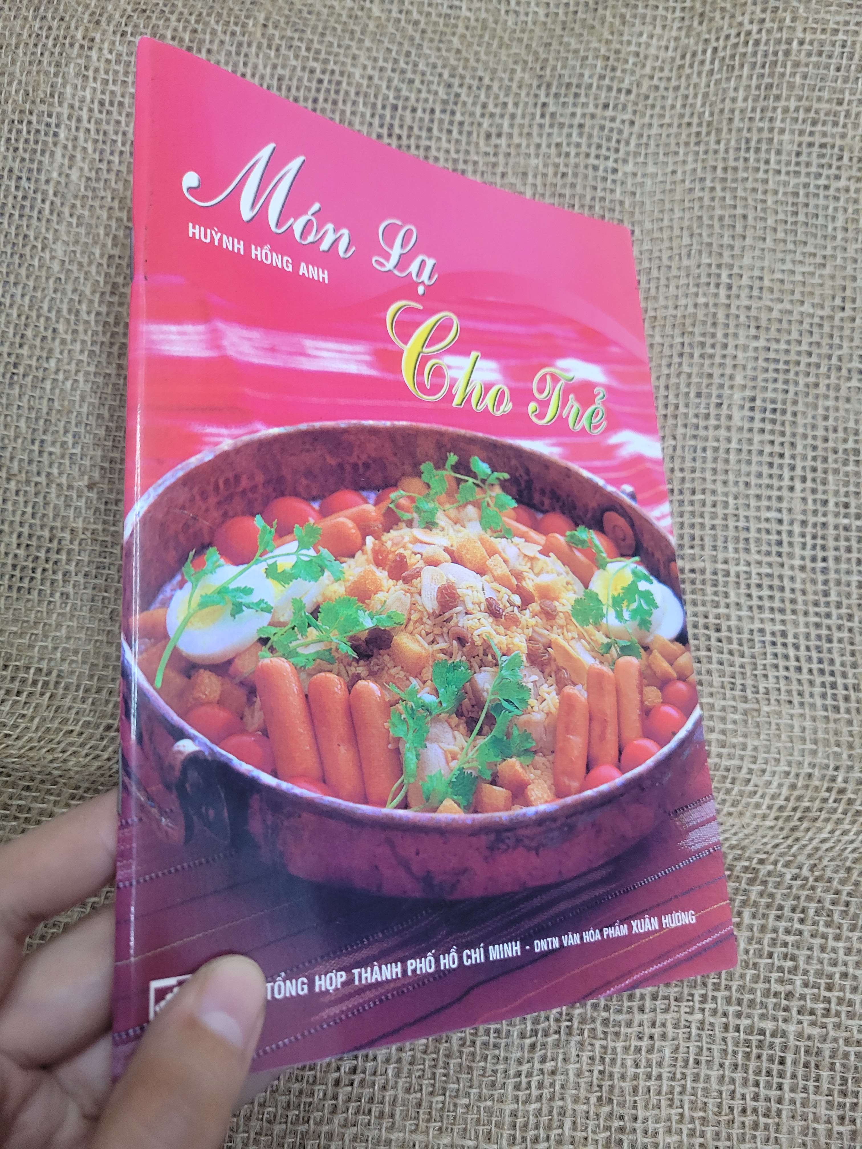 Món lạ cho trẻ - Huỳnh Hồng Anh sách màu 2009 mới 80% bẩn bìa, ố (Sách kiến thức tổng hợp) HLSC