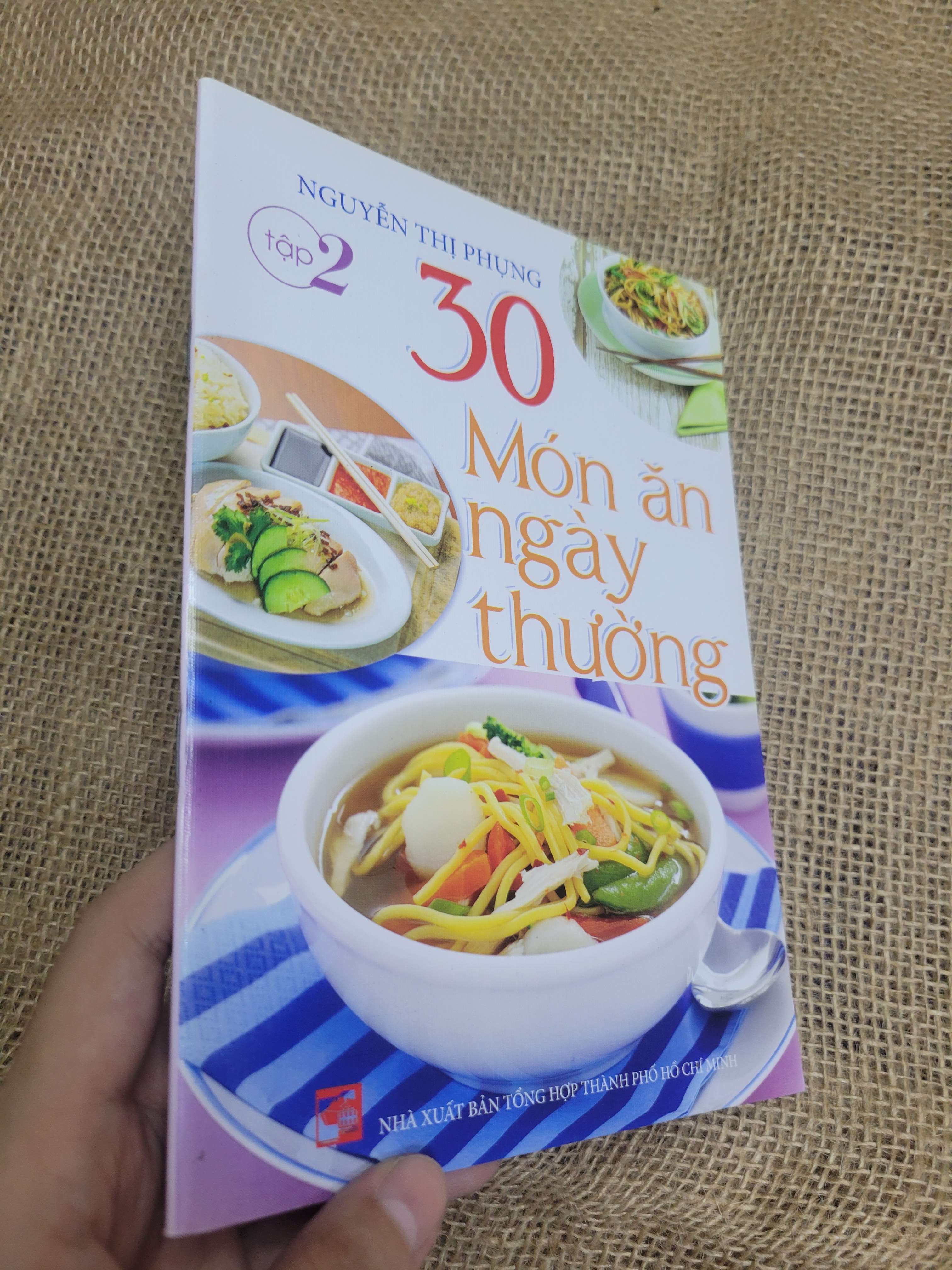 30 món ăn ngày thường tập 2 - Nguyễn Thị Phụng sách màu 2017 mới 80% bẩn bìa, ố (Sách kiến thức tổng hợp) HLSC