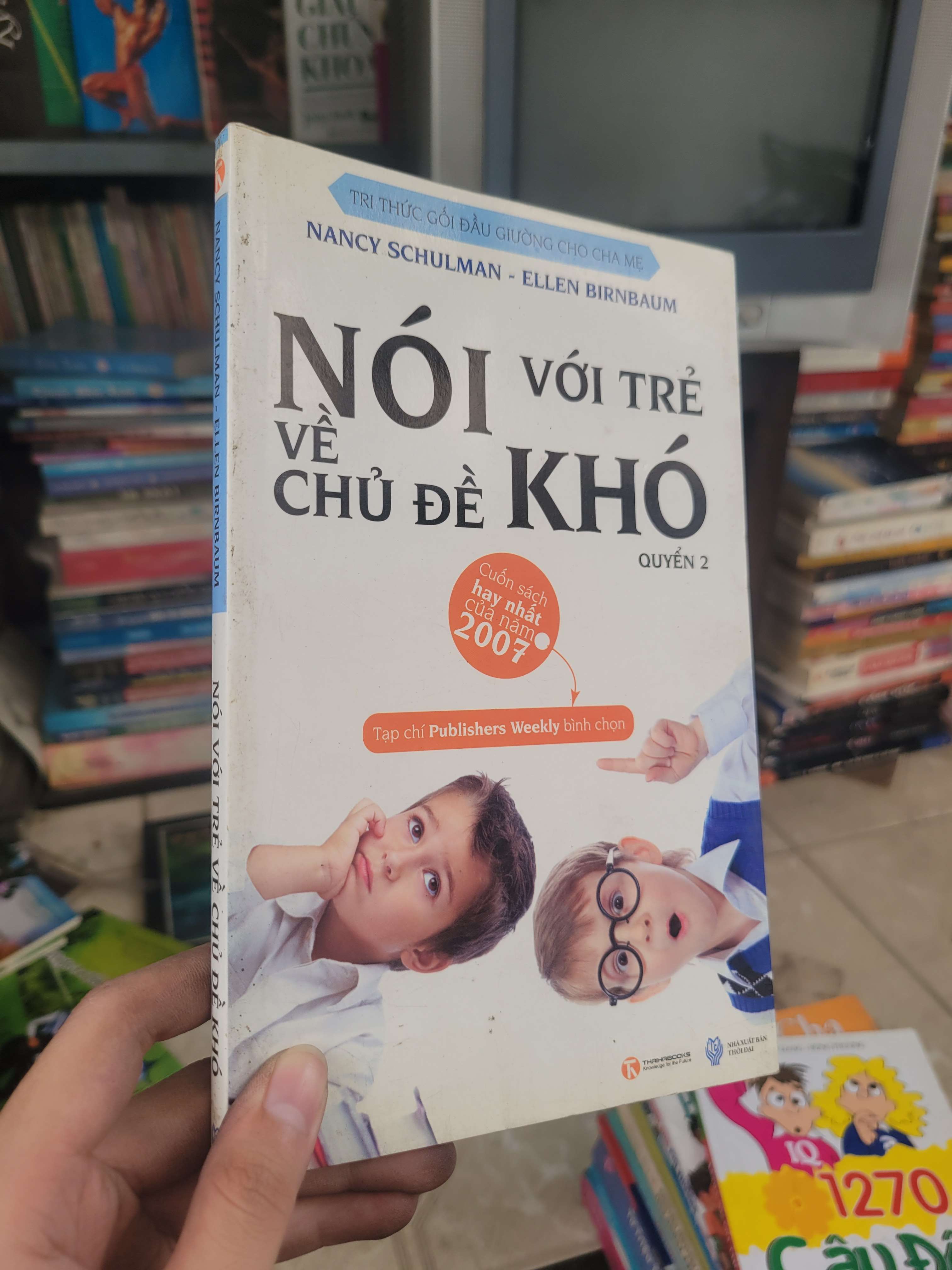 Nói cho trẻ với chủ đề khó quyển 2 - Nancy Schulman, Ellen Birnbaum 2010 mới 80% bẩn bìa, ố (Kiến thức - kỹ năng cho con) BGB