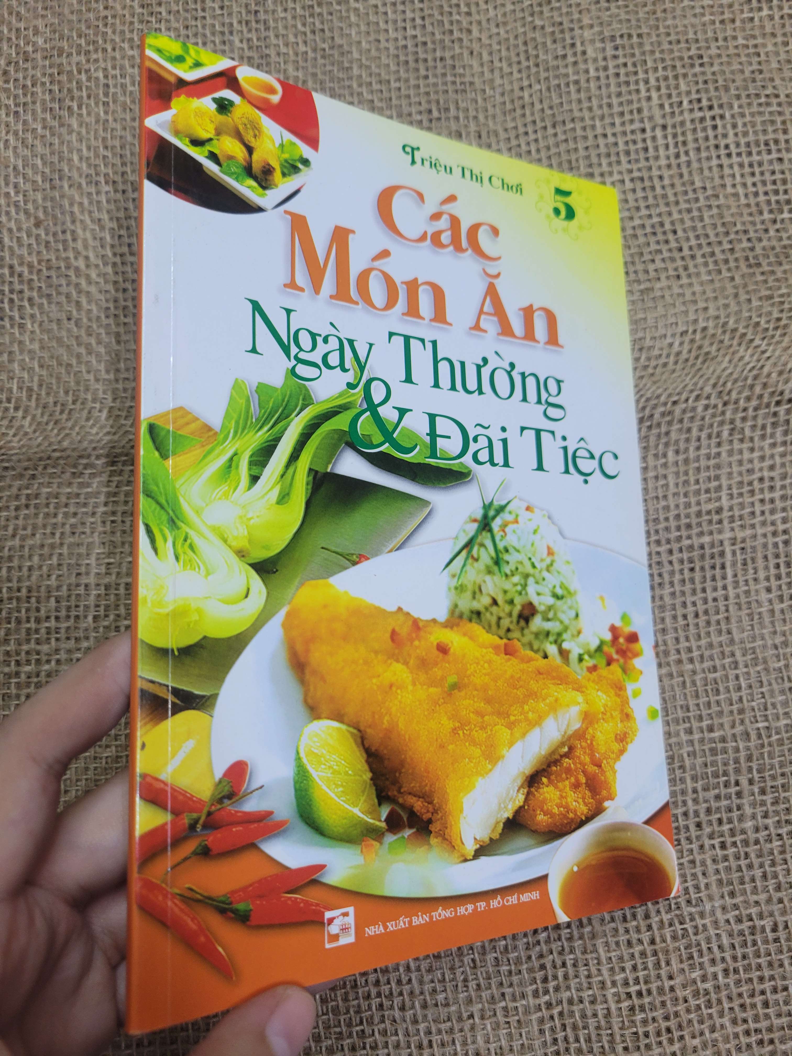 Các món ăn ngày thường & đãi tiệc 5 - Triệu Thị Chơi sách màu 2008 mới 80% bẩn bìa, ố (Sách kiến thức tổng hợp) HLSC