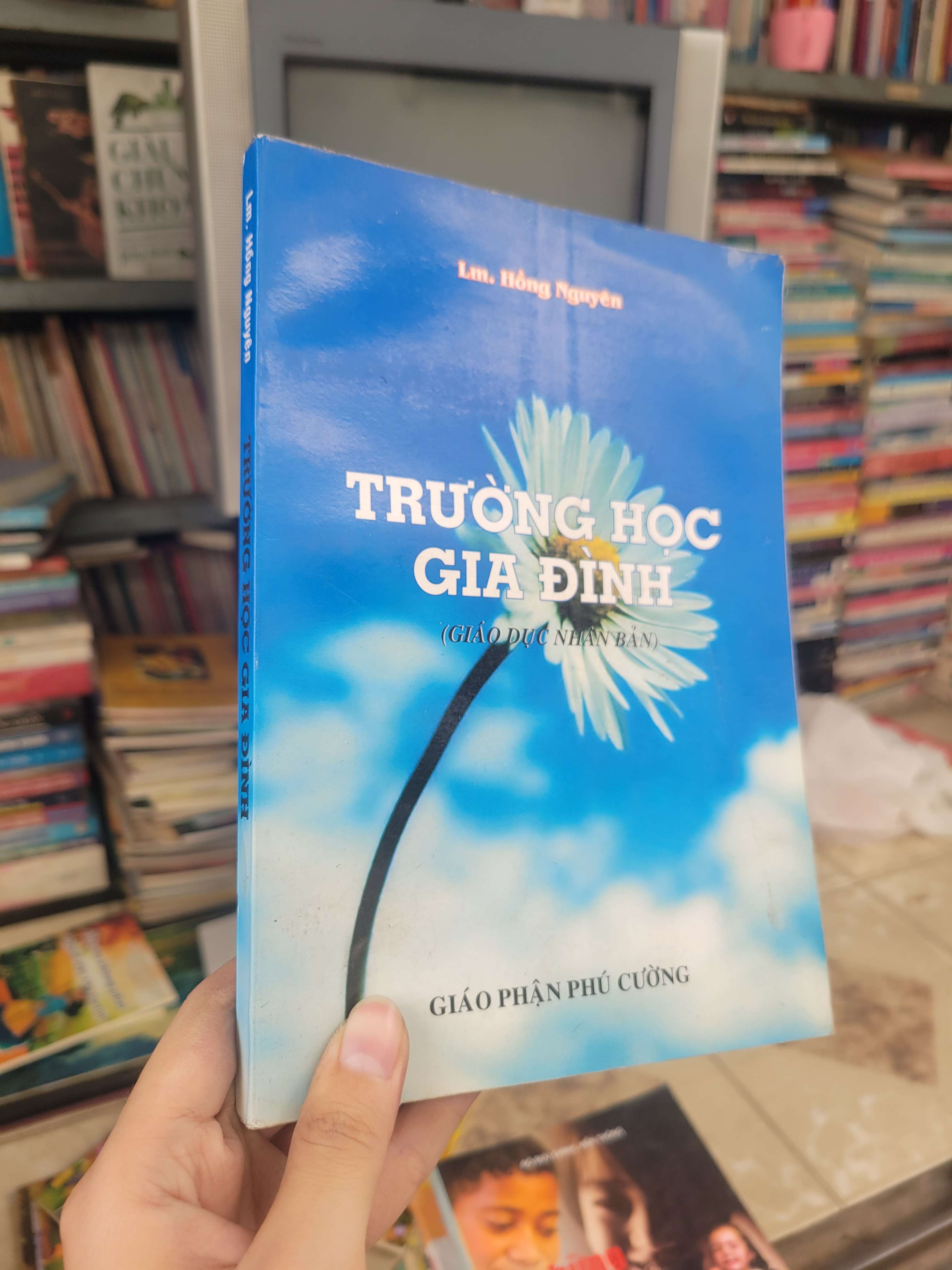 Trường học gia đình (giáo dục Nhật Bản) - Lm. Hồng Nguyên mới 80% bẩn bìa, ố (Kiến thức - kỹ năng cho con) BGB