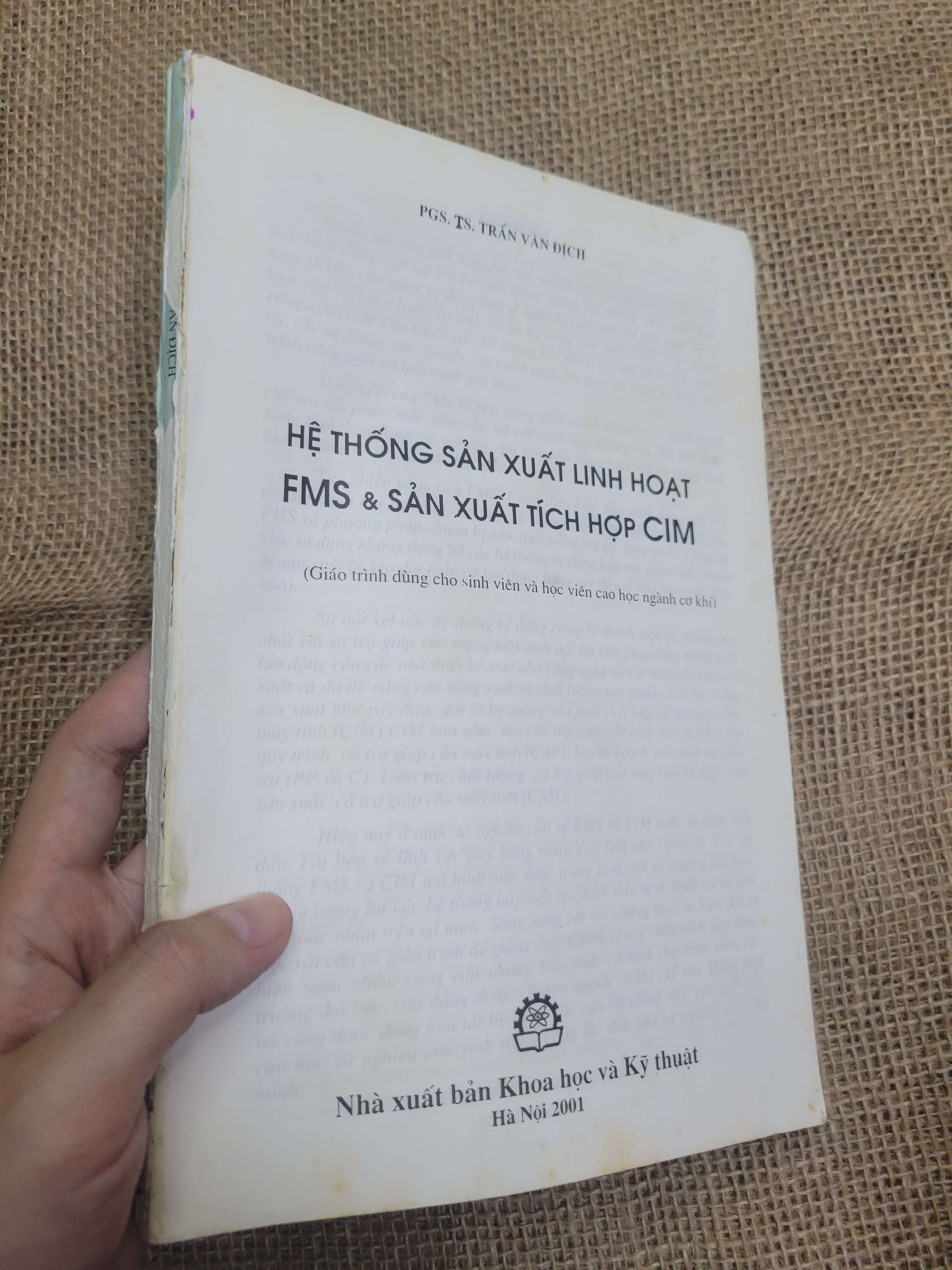 Hệ thống sản xuất linh hoạt FMS & sản xuất tích hợp CIM - Pgs. Ts. Trần Văn Địch mới 70% mất bìa, ố (Giáo trình đại học - cao đẳng) HLSC