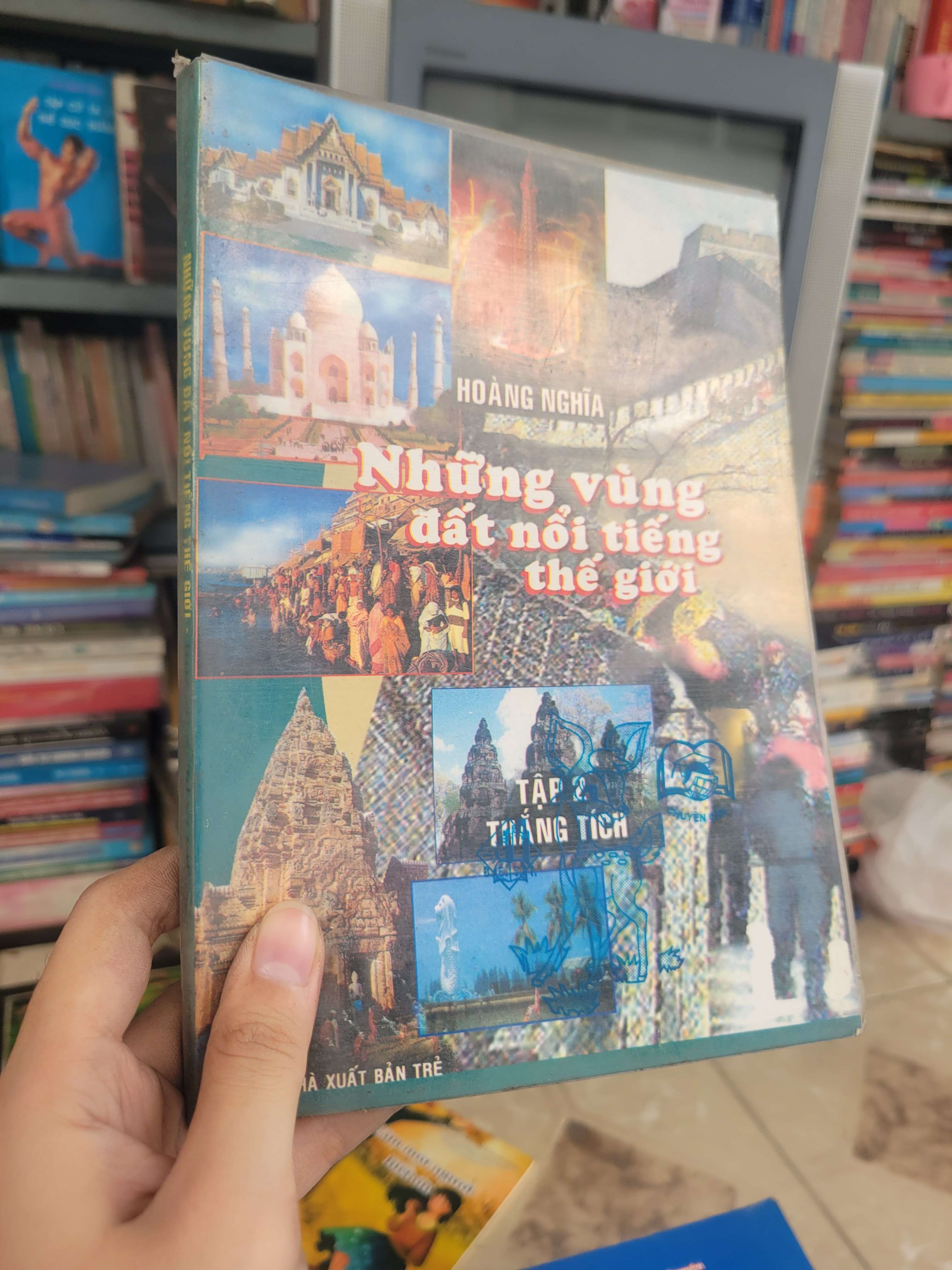 Những vùng đất nổi tiếng thế giới tập 2 Thắng tích - Hoàng Nghĩa 2000 mới 80% bẩn bìa, ố (Sách kiến thức tổng hợp) BGB