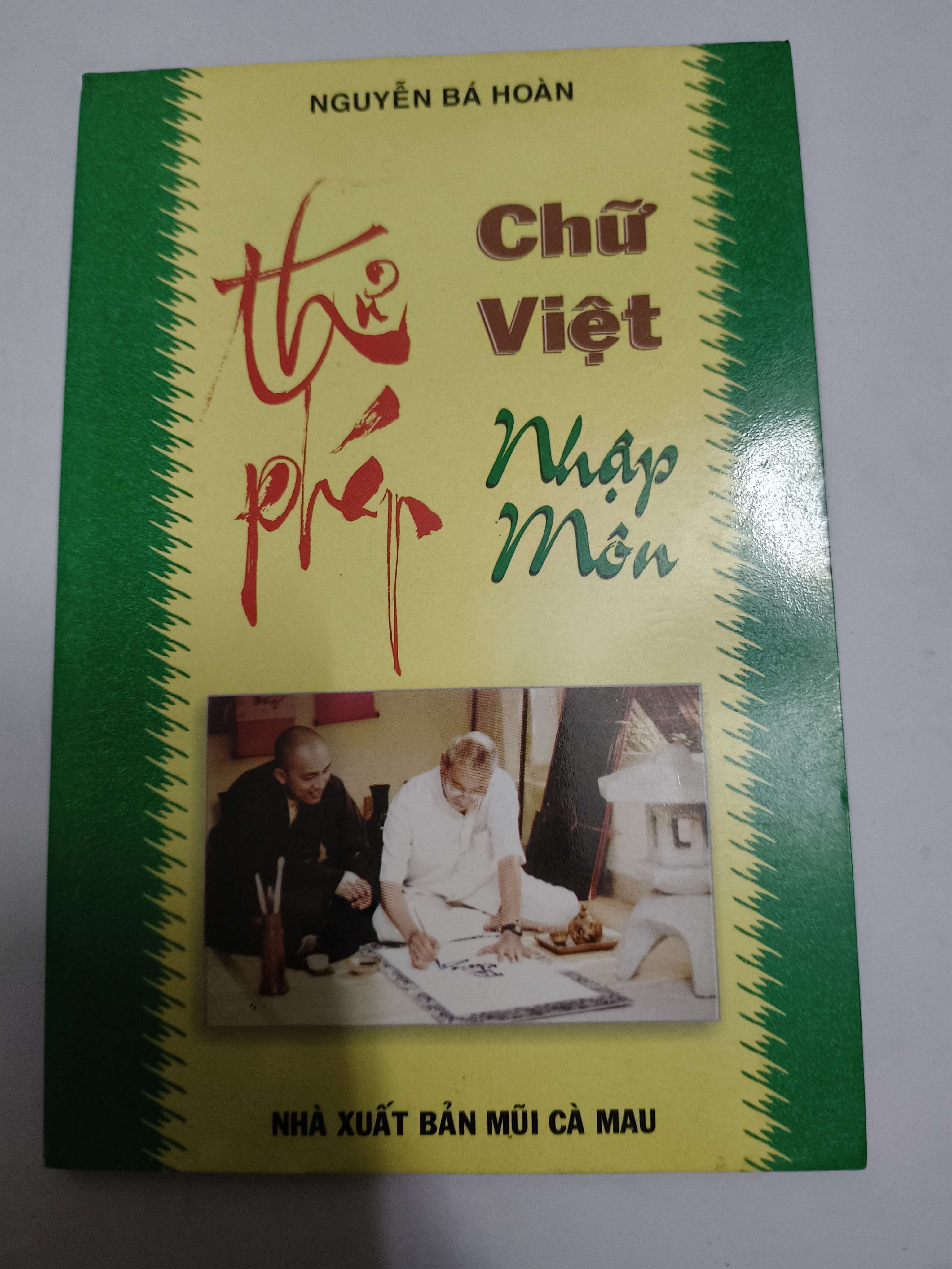 Thư pháp chữ Việt nhập môn - Xb 2002 - 107 trang (Sách kiến thức tổng hợp) ANTQ