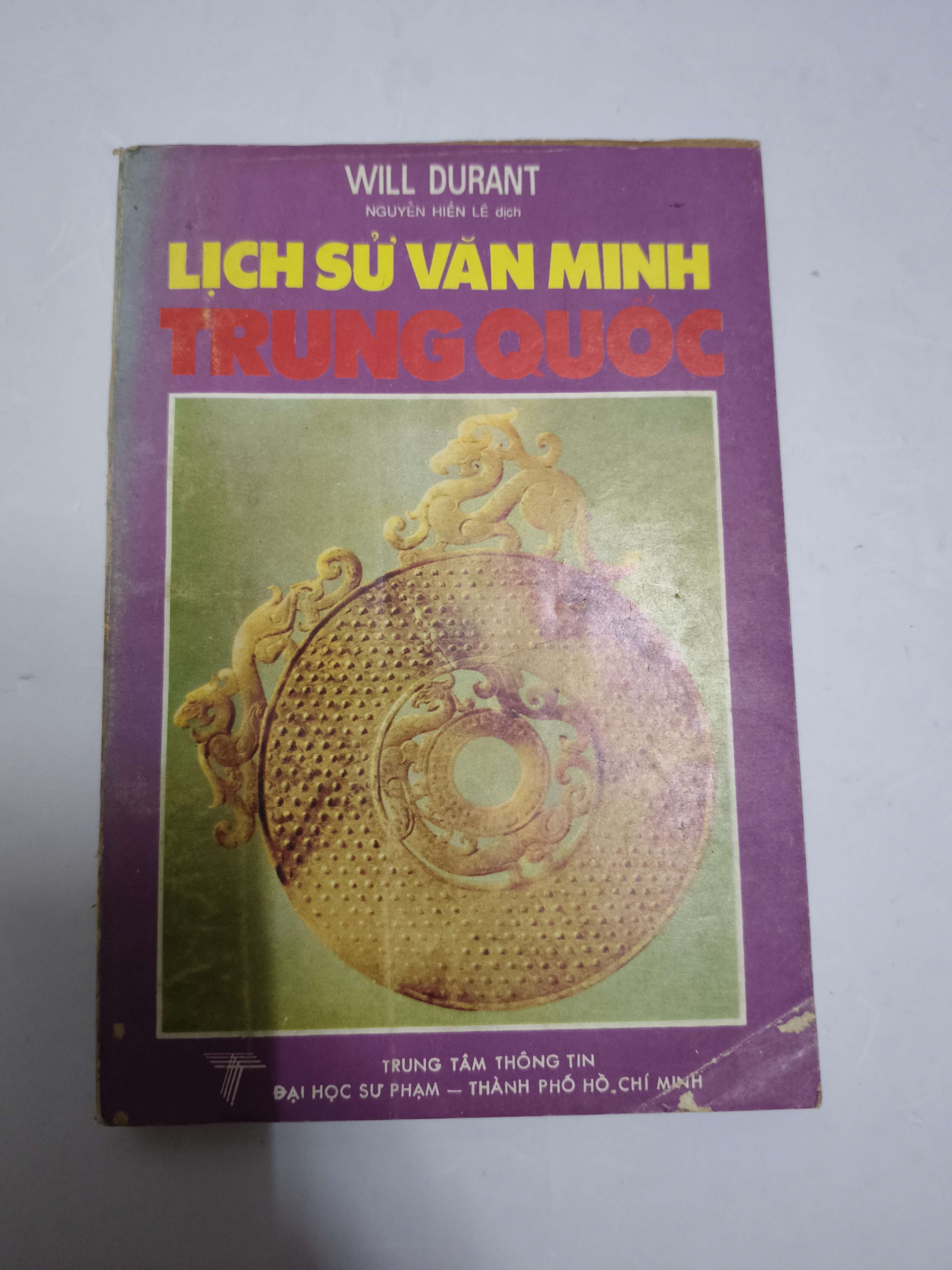 Lịch sử văn minh Trung Quốc - Xb 1990 - 305 trang (Sách lịch sử - triết học) ANTQ