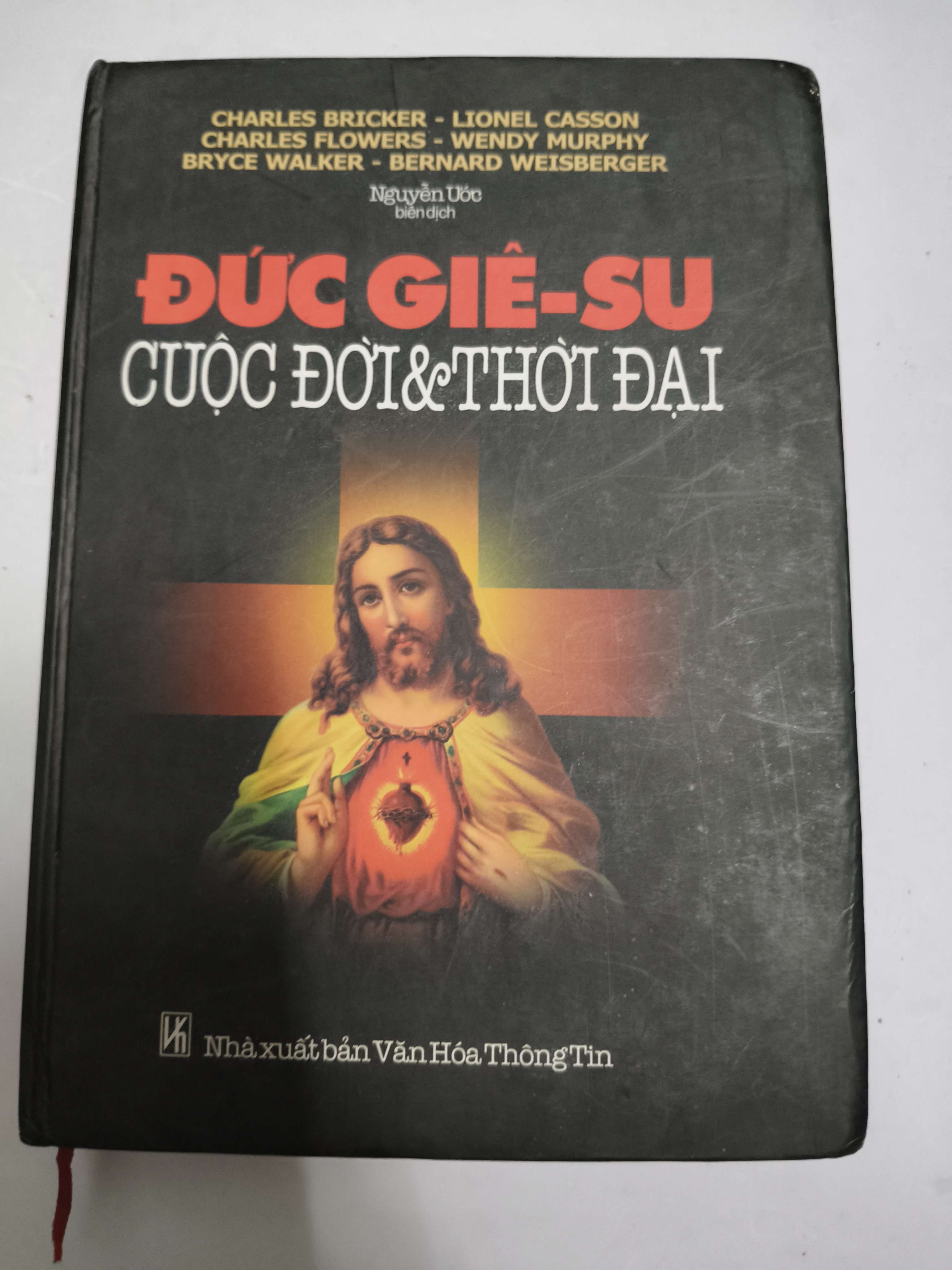 Đức Giê Su cuộc đời và thời đại - Xb 2003 - 526 trang - Bìa cứng (Công giáo) ANTQ