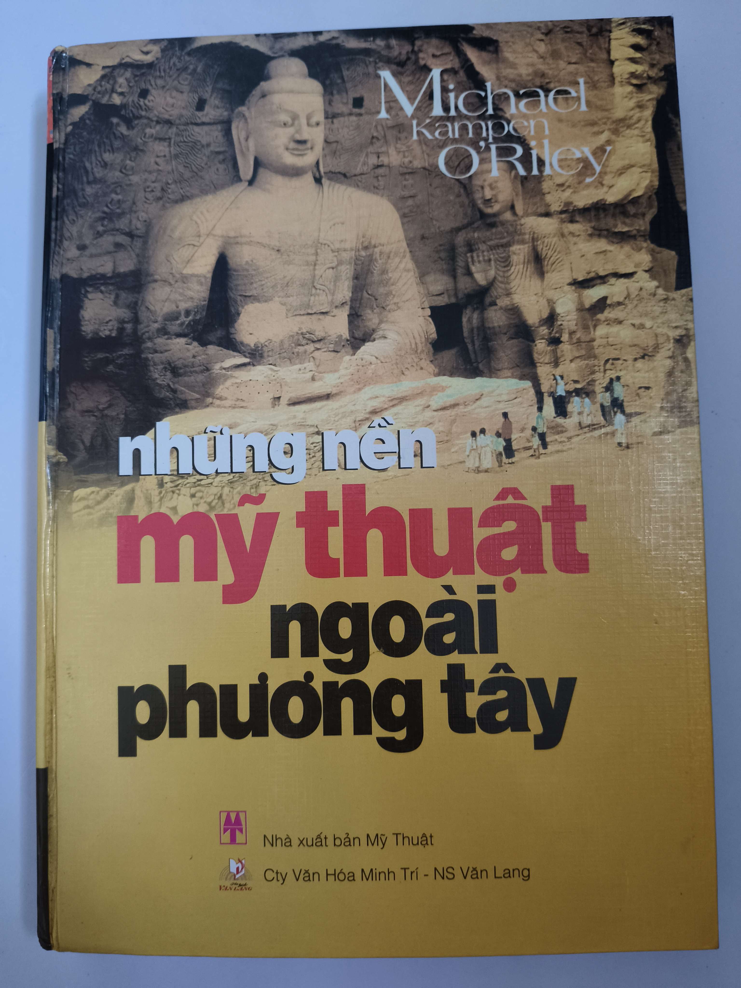 Những nền Mỹ Thuật ngoài phương tây - Xb 2005 - 373 trang - Bìa cứng (Sách lịch sử - triết học) ANTQ