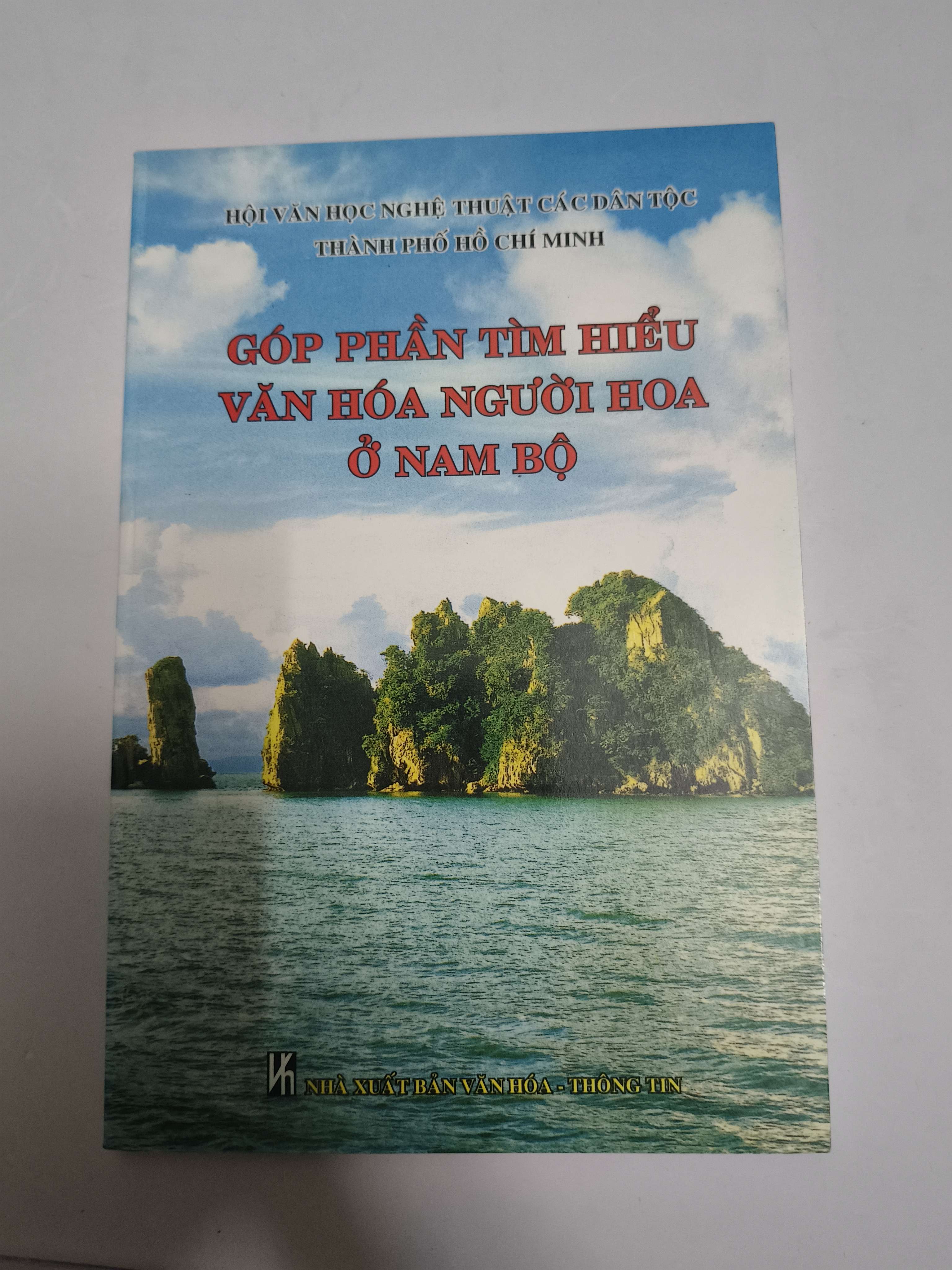 Góp phần tìm hiểu văn hóa người hoa Nam Bộ - Xb 2006 - 180 trang (Lịch sử Việt Nam) ANTQ