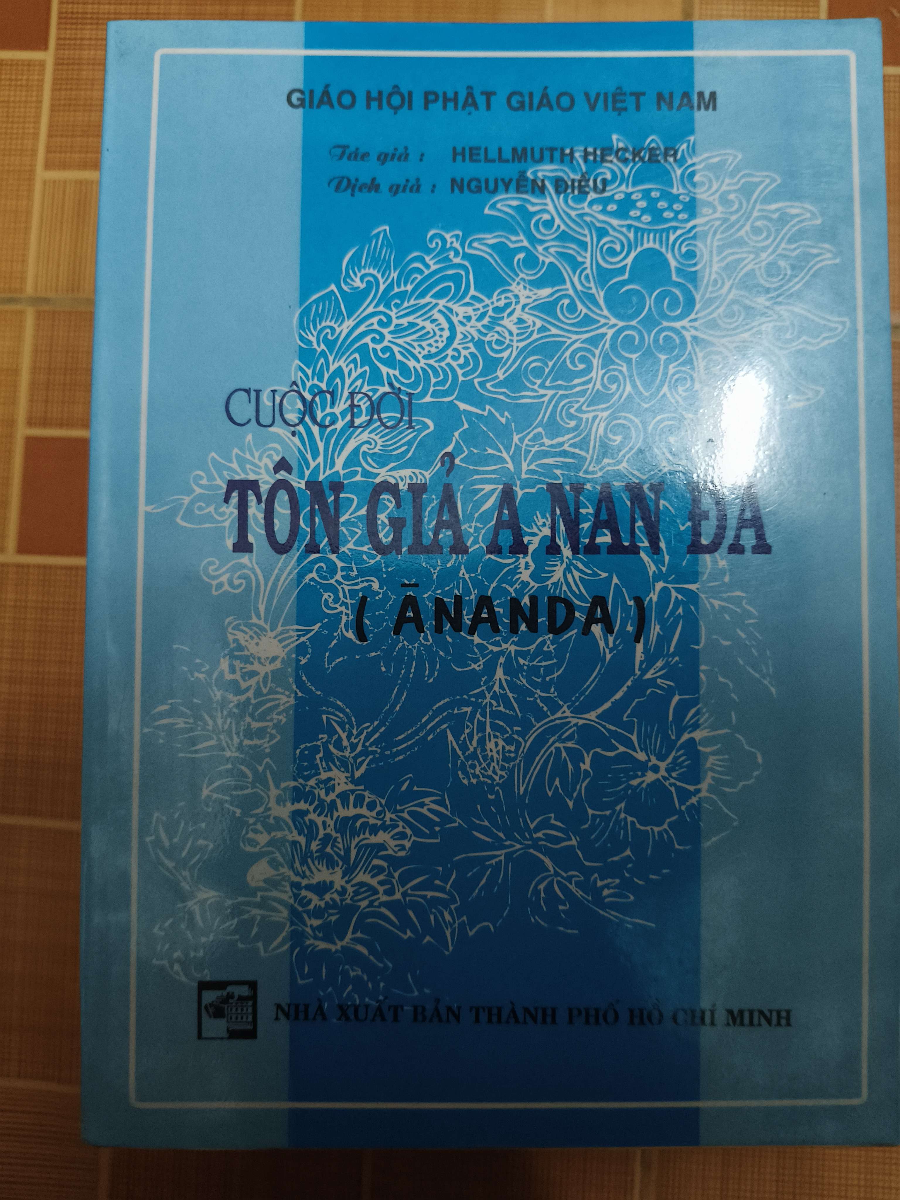 Cuộc đời tôn giả A nan đà - Xb 1999 - 229 trang (Sách lịch sử - triết học) ANTQ