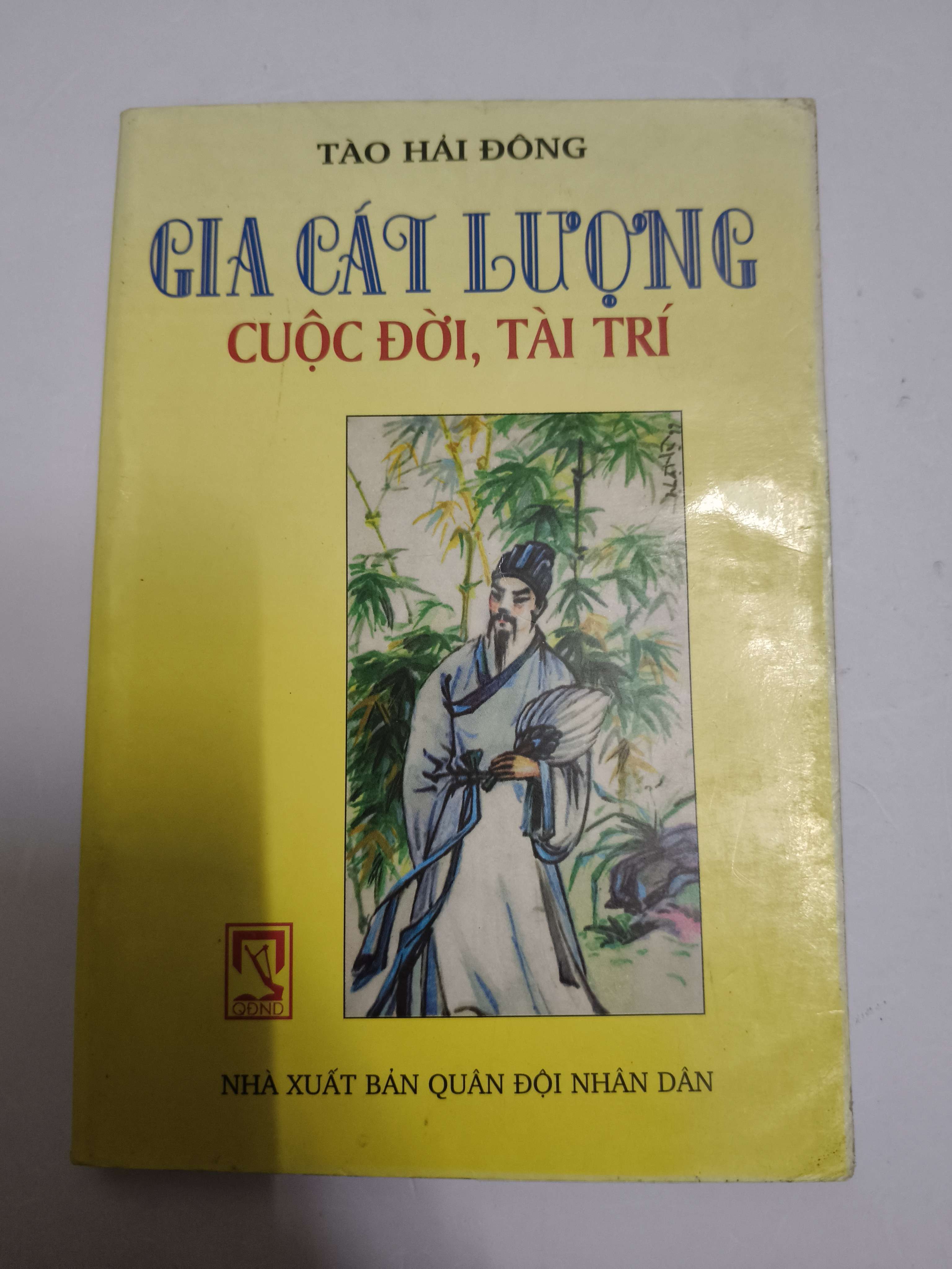 Gia Cát Lượng cuộc đời tài trí - Xb 2001 - 250 trang (Sách lịch sử - triết học) ANTQ
