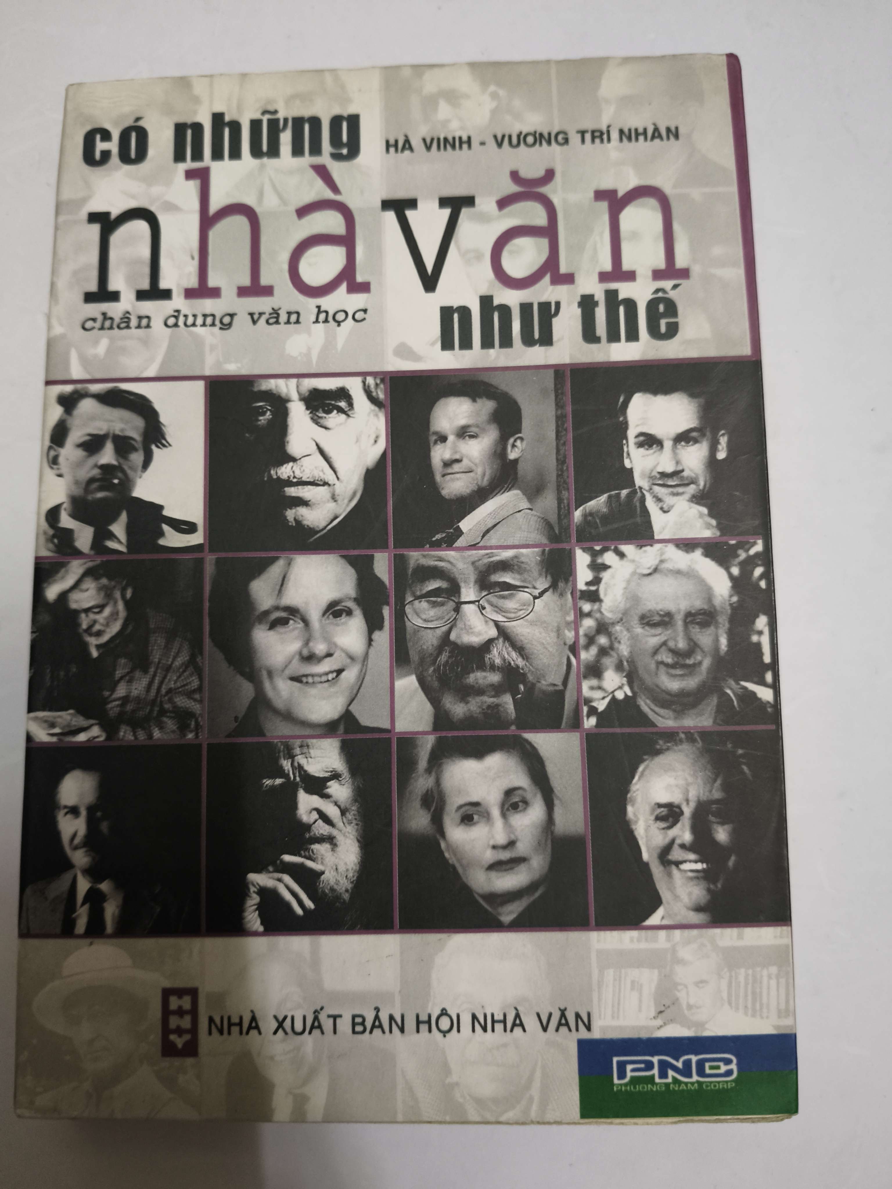 Có những nhà văn như thế - Xb 2006 - 487 trang (Sách văn học) ANTQ