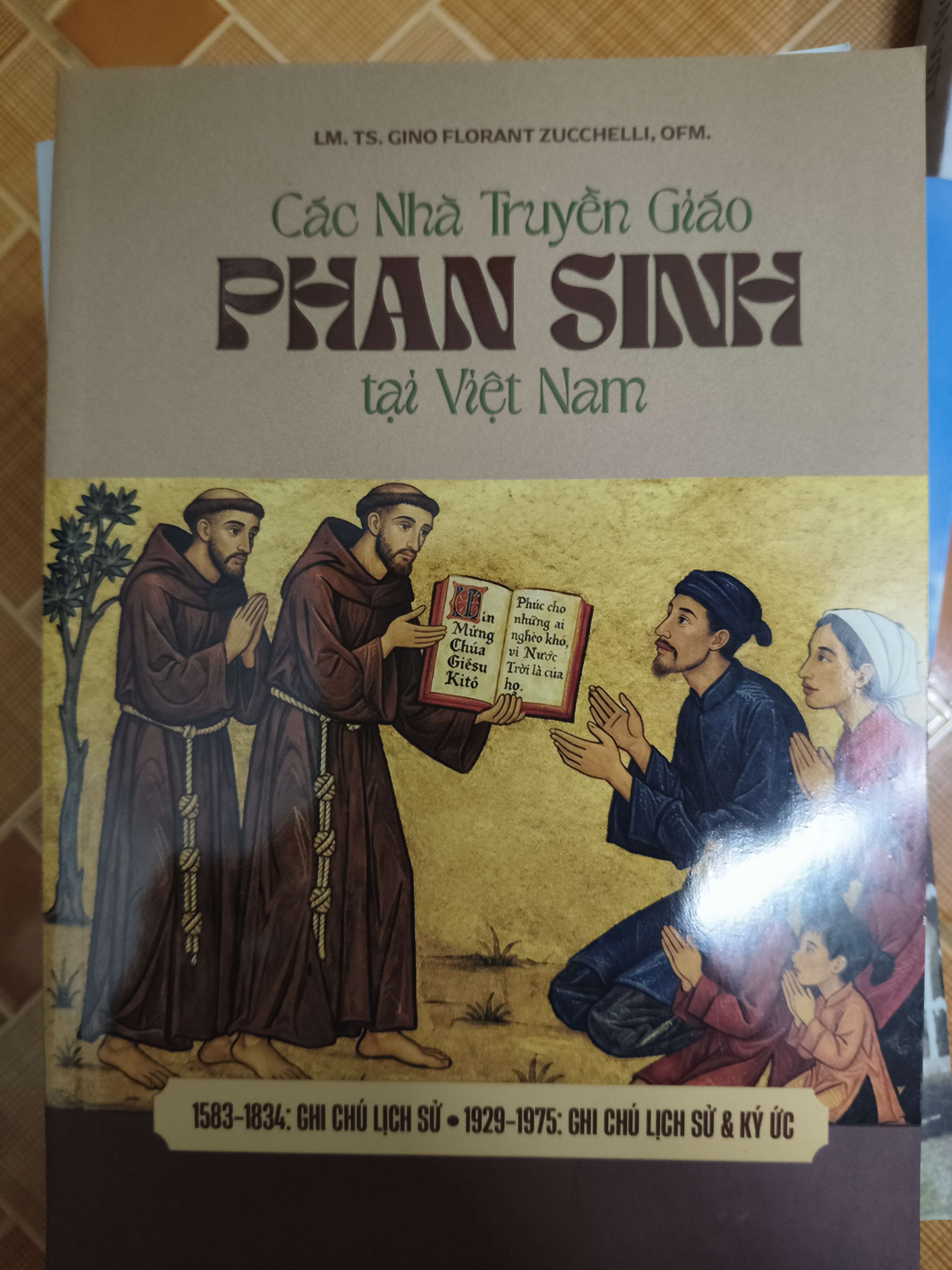 Các nhà truyền giáo Phan Sinh tại Việt Nam - 127 trang (Công giáo) ANTQ