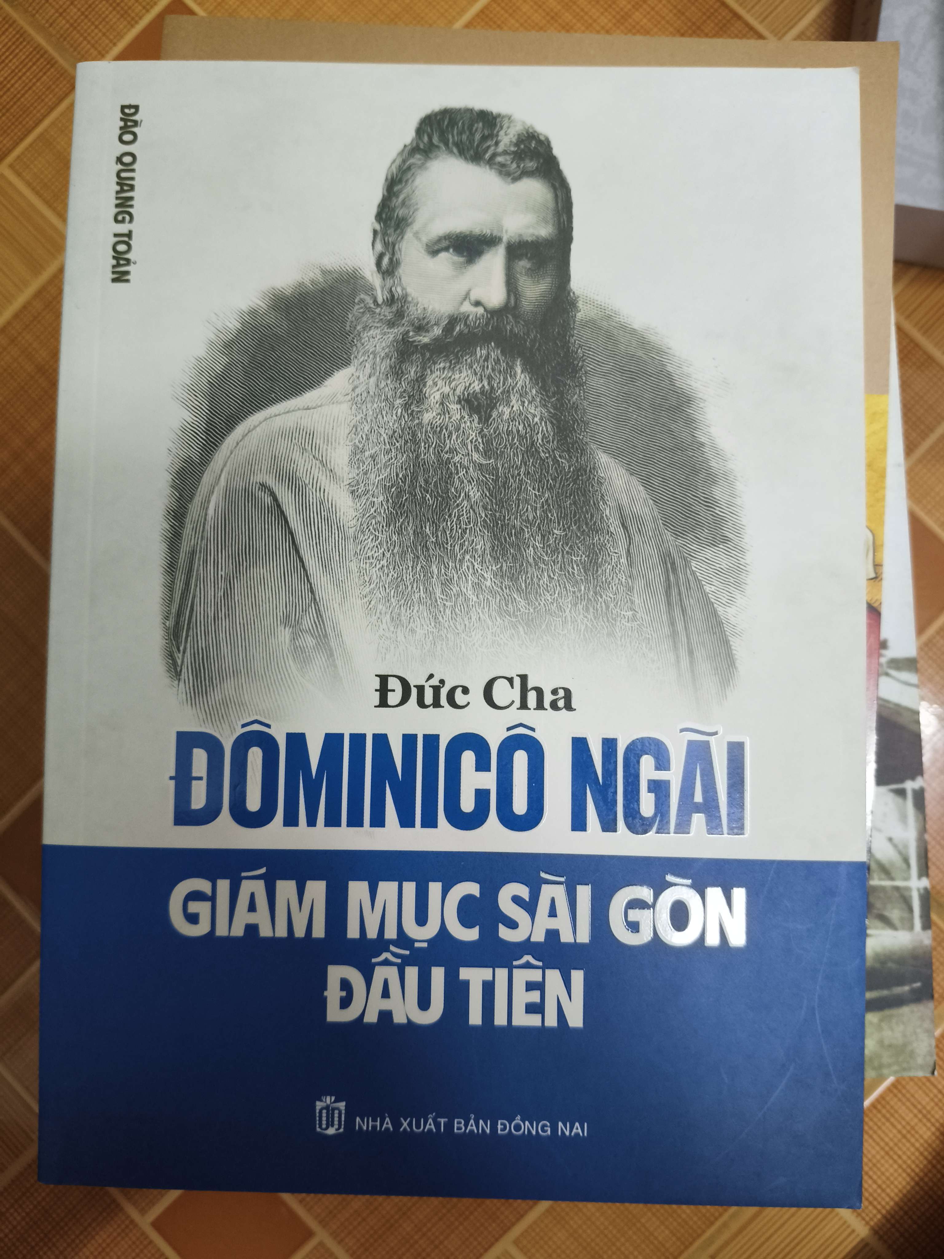 Đôminicô Ngãi giám mục Sài Gòn đầu tiên - Xb 2024 - 211 trang (Công giáo) ANTQ