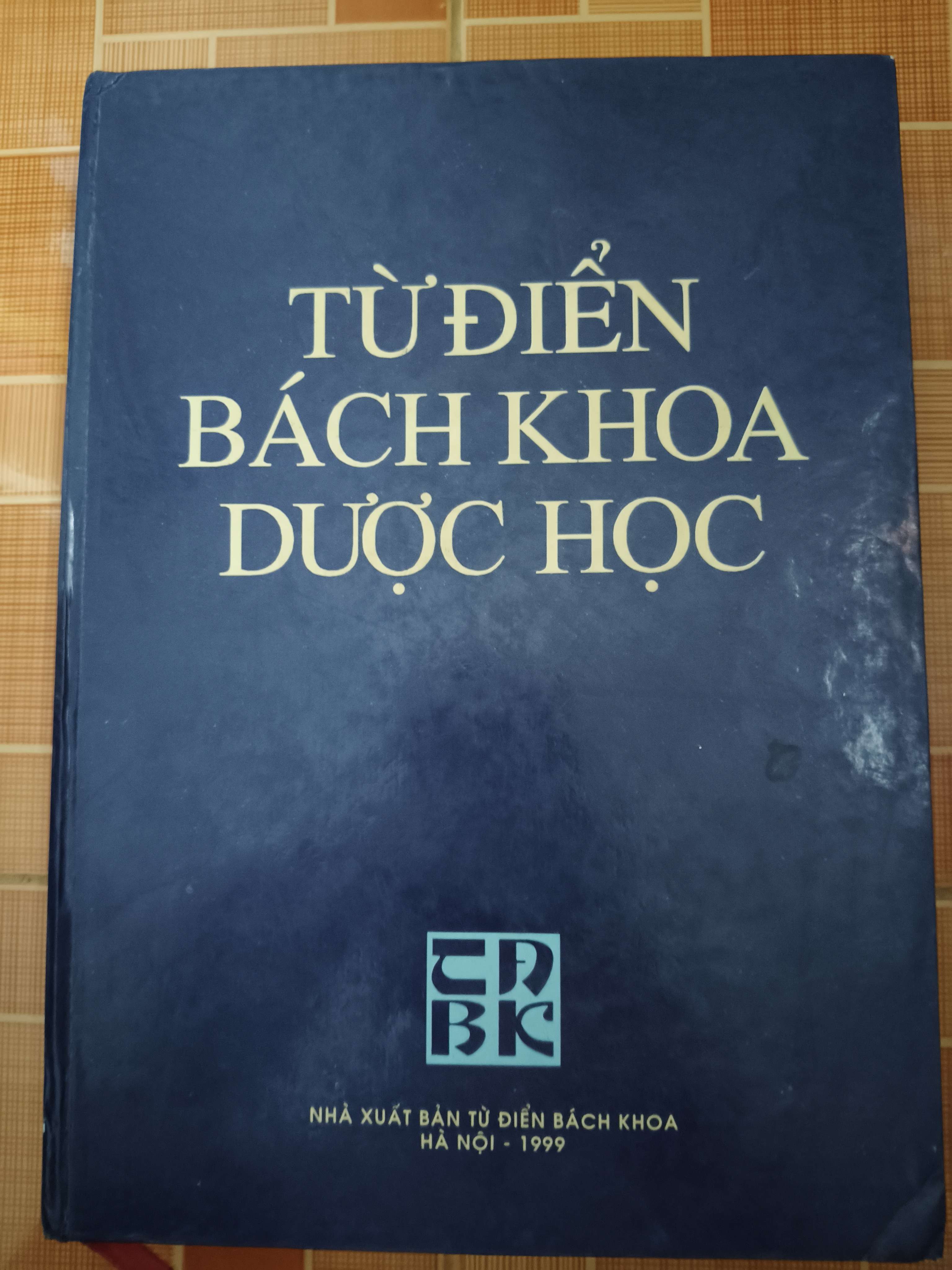 Từ điển bách khoa dược học - Xb 1999 - 900 trang - Bìa cứng (Sách Y học - Sức khỏe - Thể thao) ANTQ