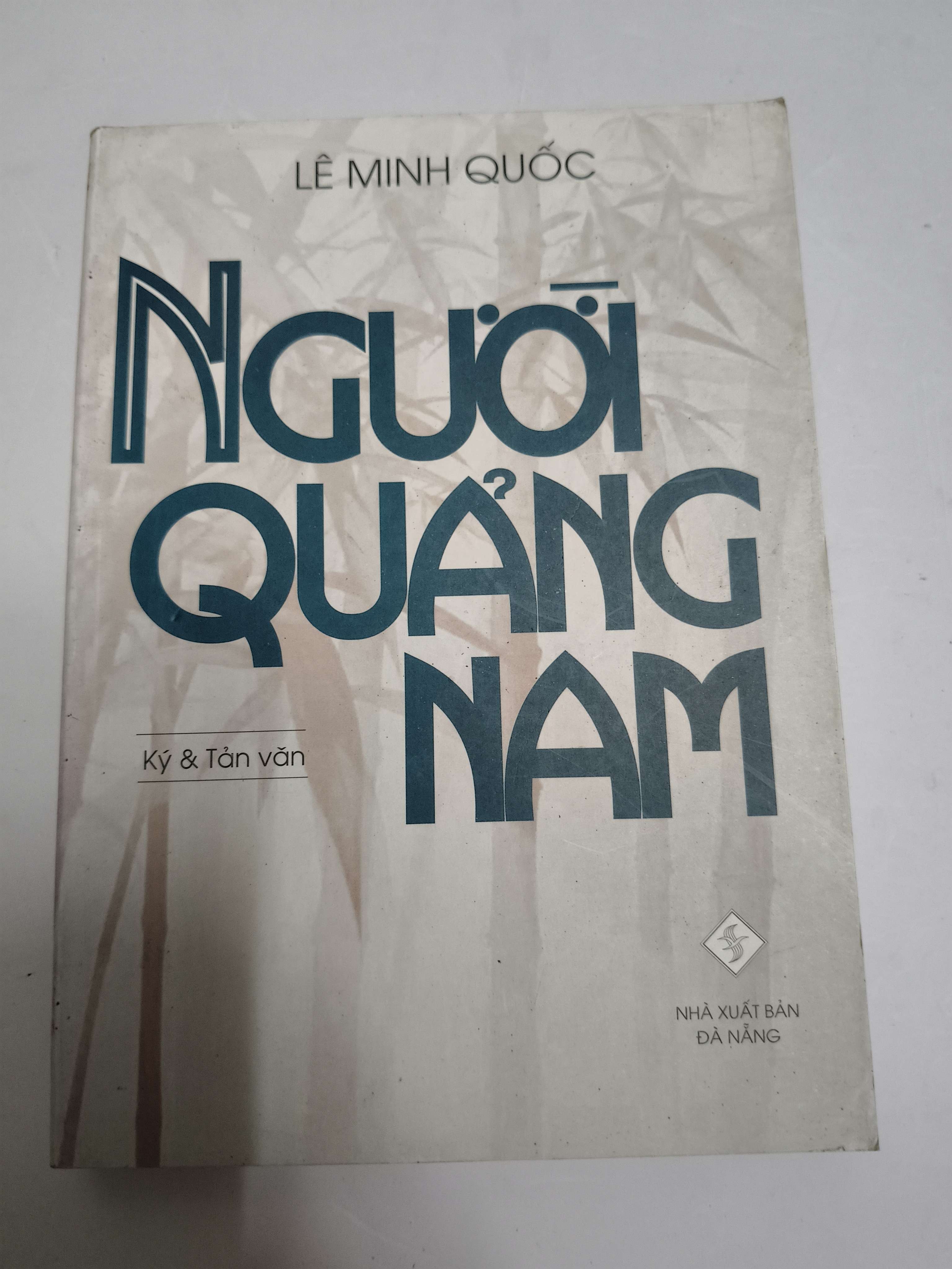 Người Quảng Nam - Xb 2007 - 400 trang (Sách văn học) ANTQ