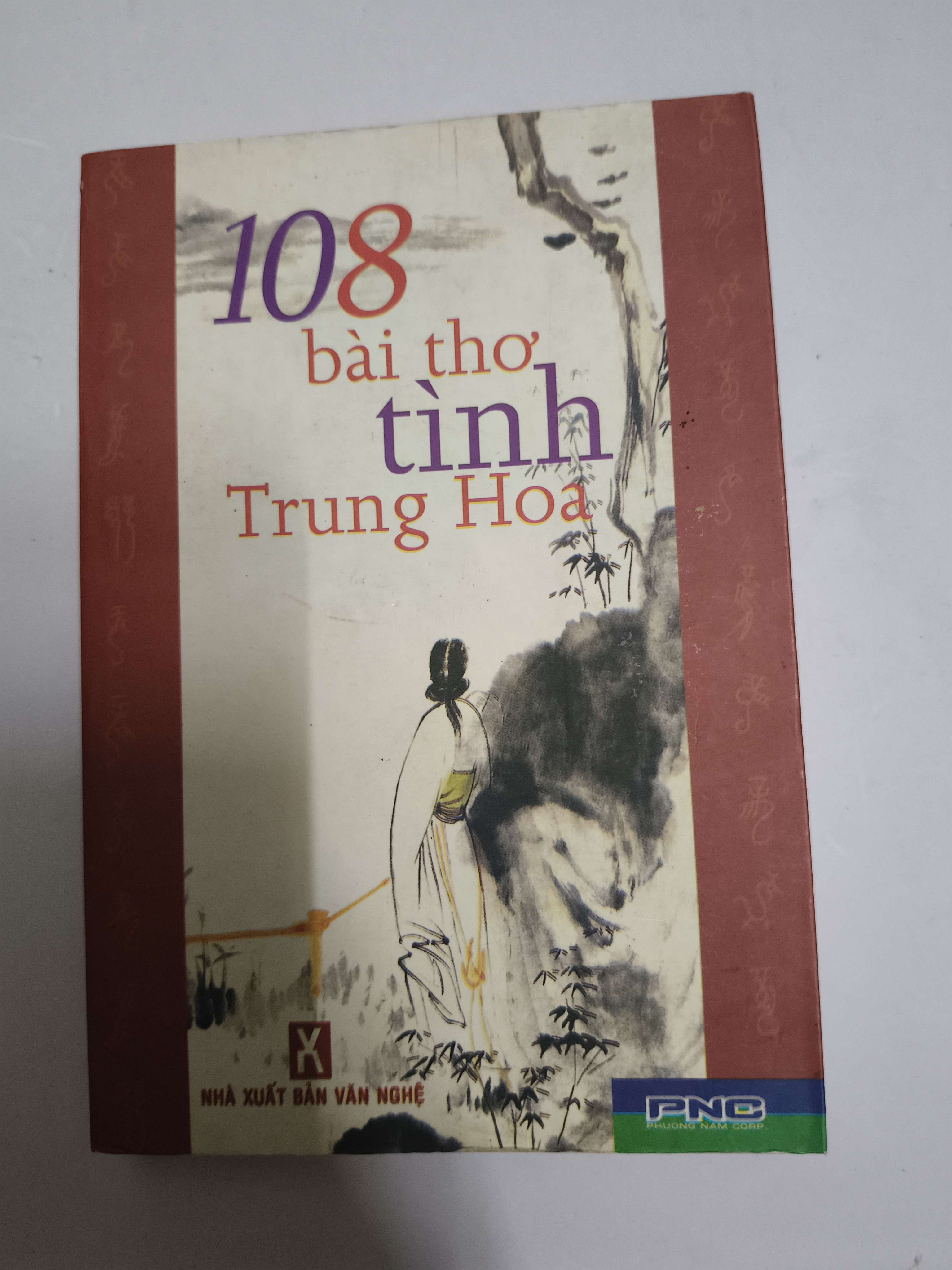 108 bài thơ tình Trung Hoa - Xb 2006 - 382 trang (Sách văn học) ANTQ