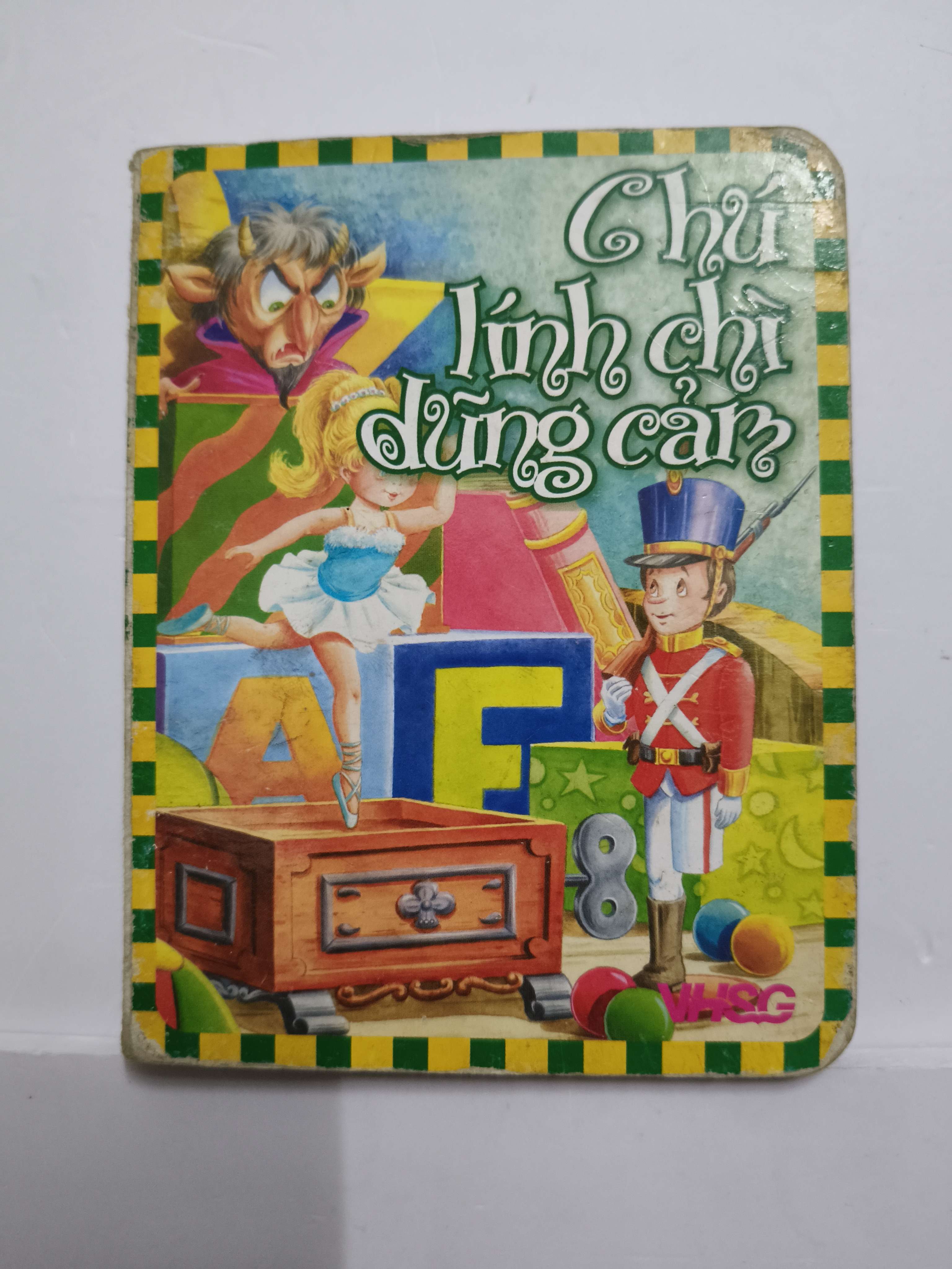 Chú lính chì dũng cảm (S46) - Xb 2007 - Kt 10 x 13 (Sách văn học) ANTQ