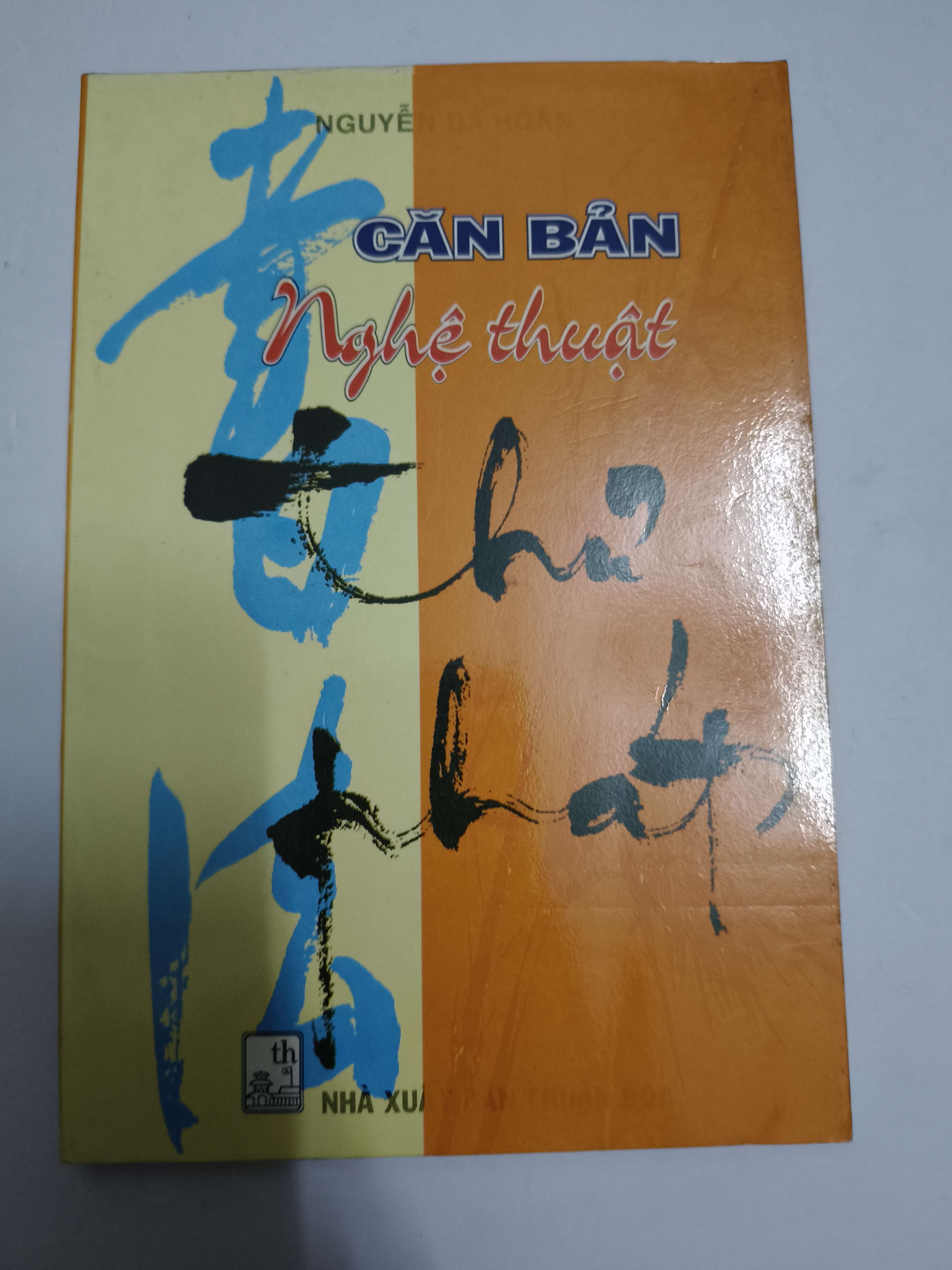 Căn bản nghệ thuật thư pháp - Xb 2002 - 106 trang (Sách kiến thức tổng hợp) ANTQ
