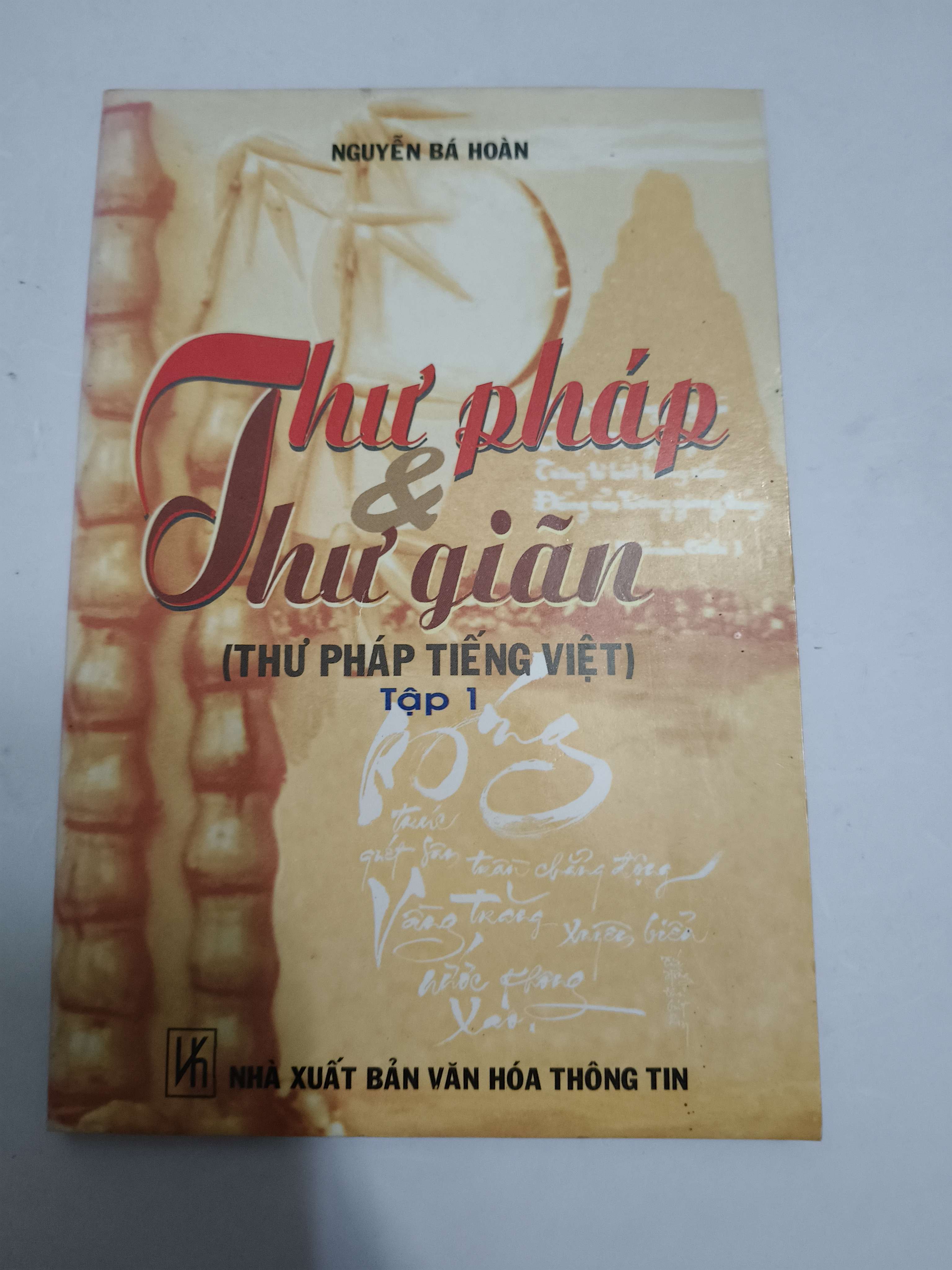 Thư pháp và thư giãn (thư pháp tiếng việt) - Xb 2002 - 108 trang (Sách kiến thức tổng hợp) ANTQ