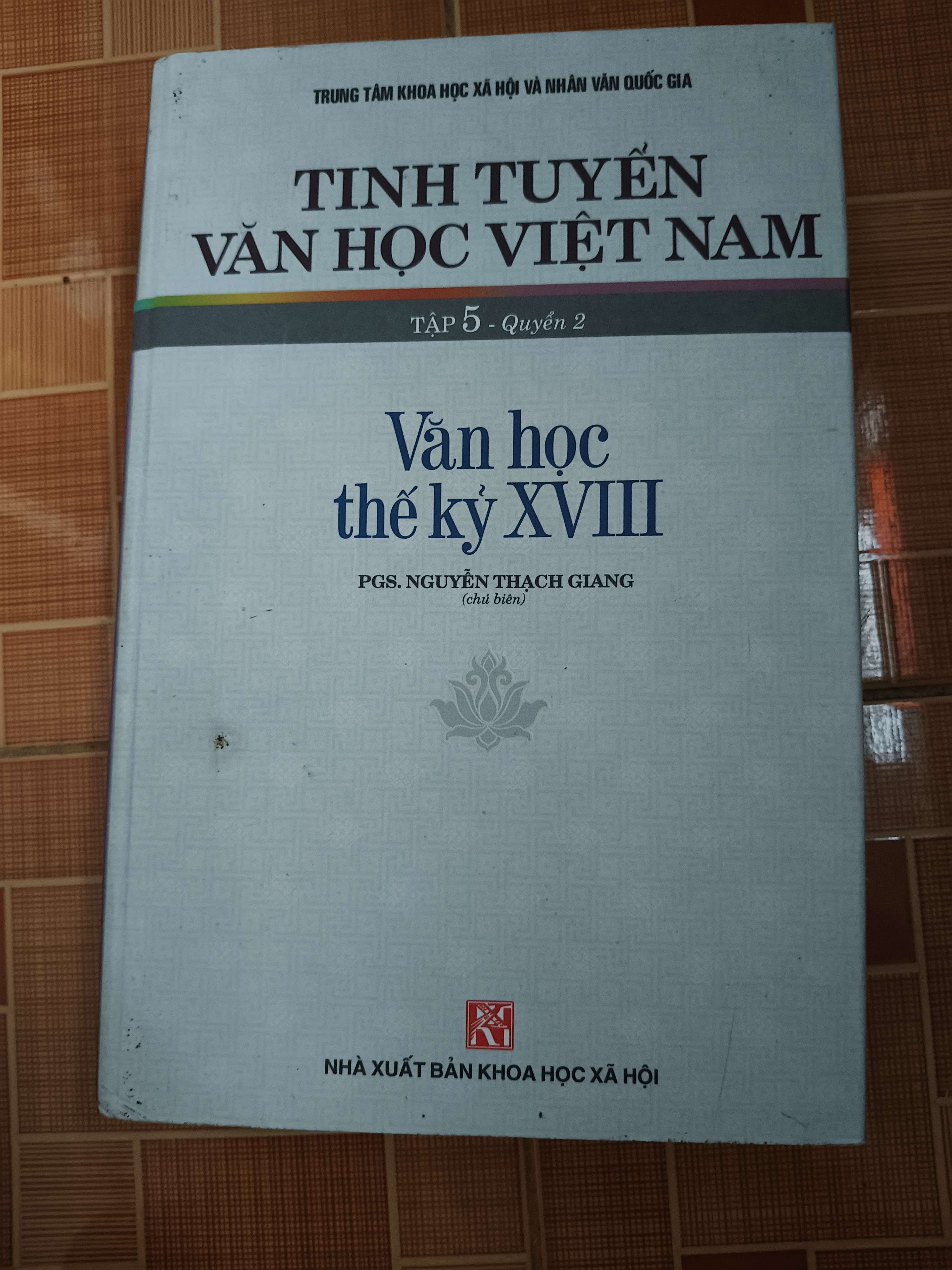 Tinh tuyển văn học Việt Nam 5 quyển 2: Văn học thế kỷ 18 - Xb 2004 - 1021 trang (Văn học Việt Nam) ANTQ