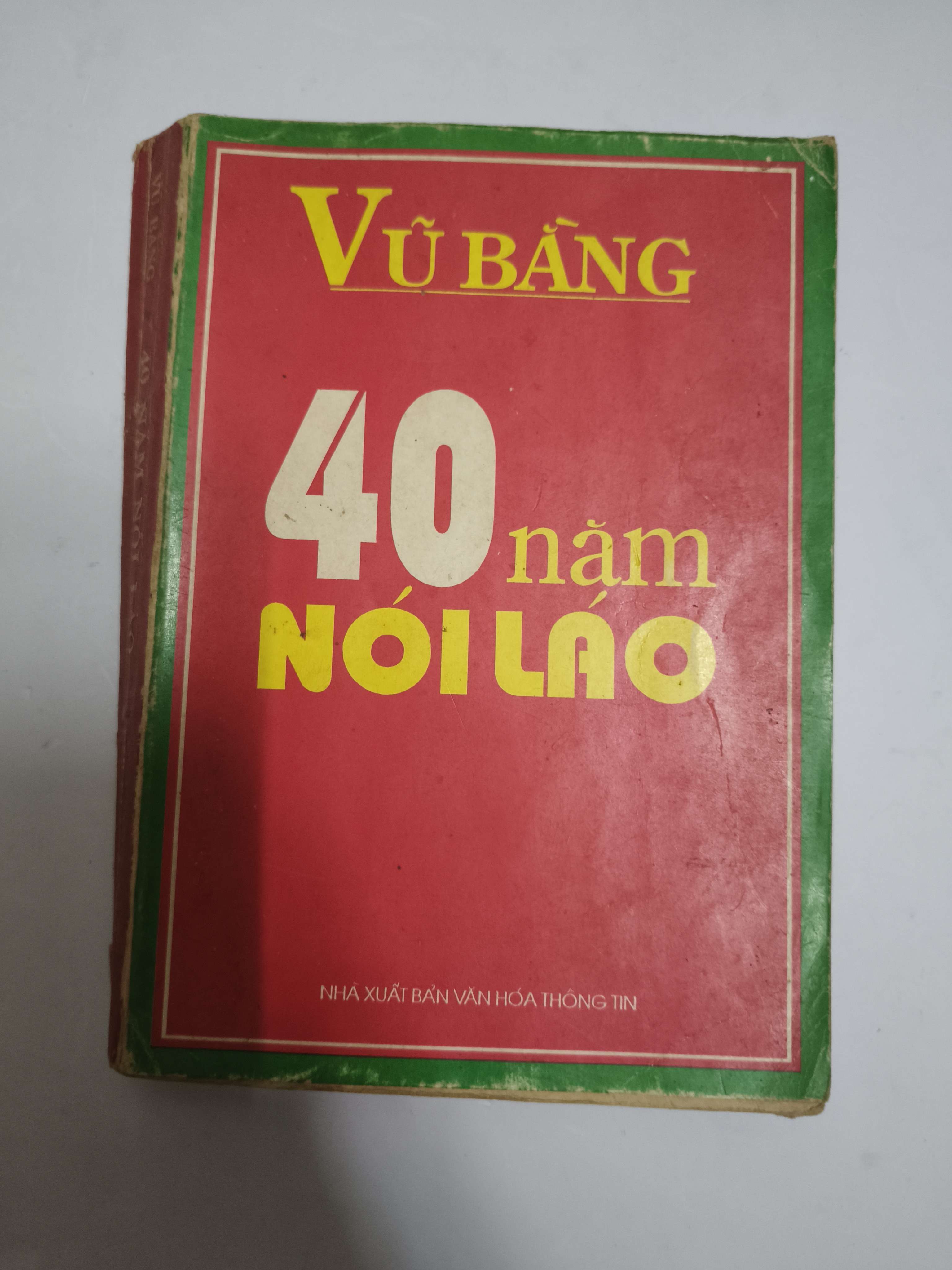 40 năm nói láo Xb 1993 - 370 trang (Sách văn học) ANTQ