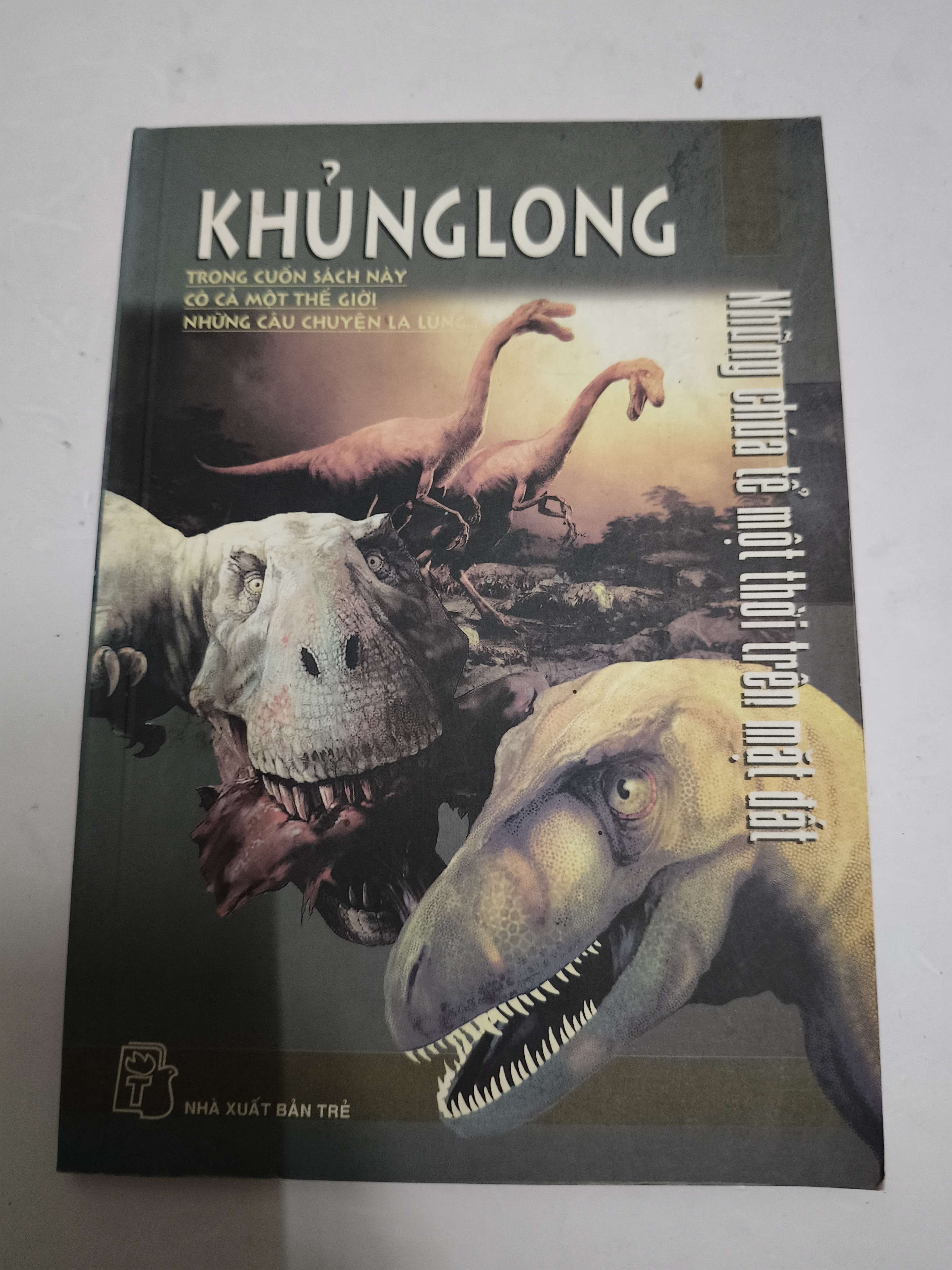 Khủng long những chúa tể một thời trên mặt đất - Xb 2008 - 115 trang (Sách kiến thức tổng hợp) ANTQ