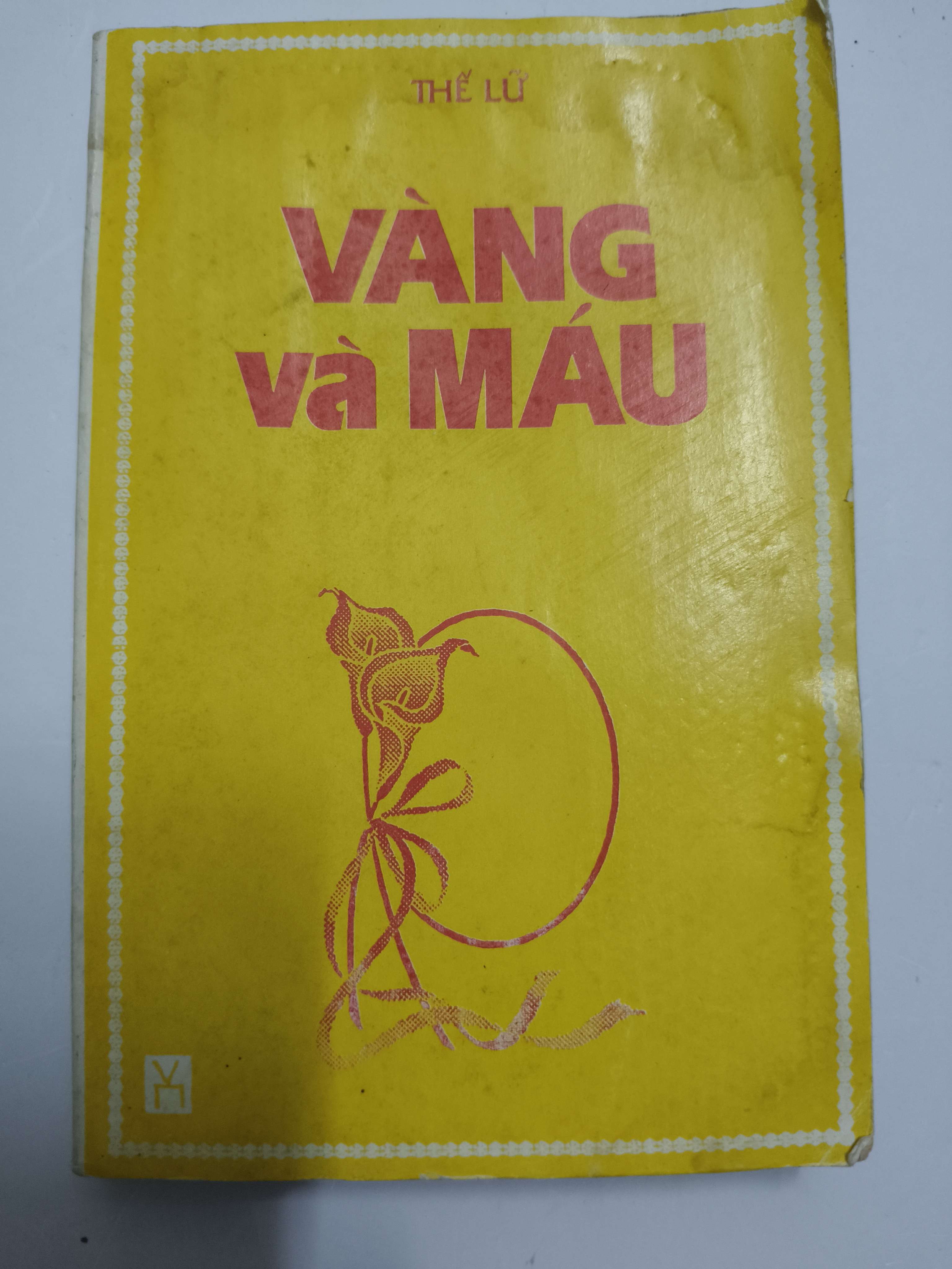 Vàng và máu (S36) - Xb 1996 - 185 trang - Kt 10 x 15.5 (Sách văn học) ANTQ