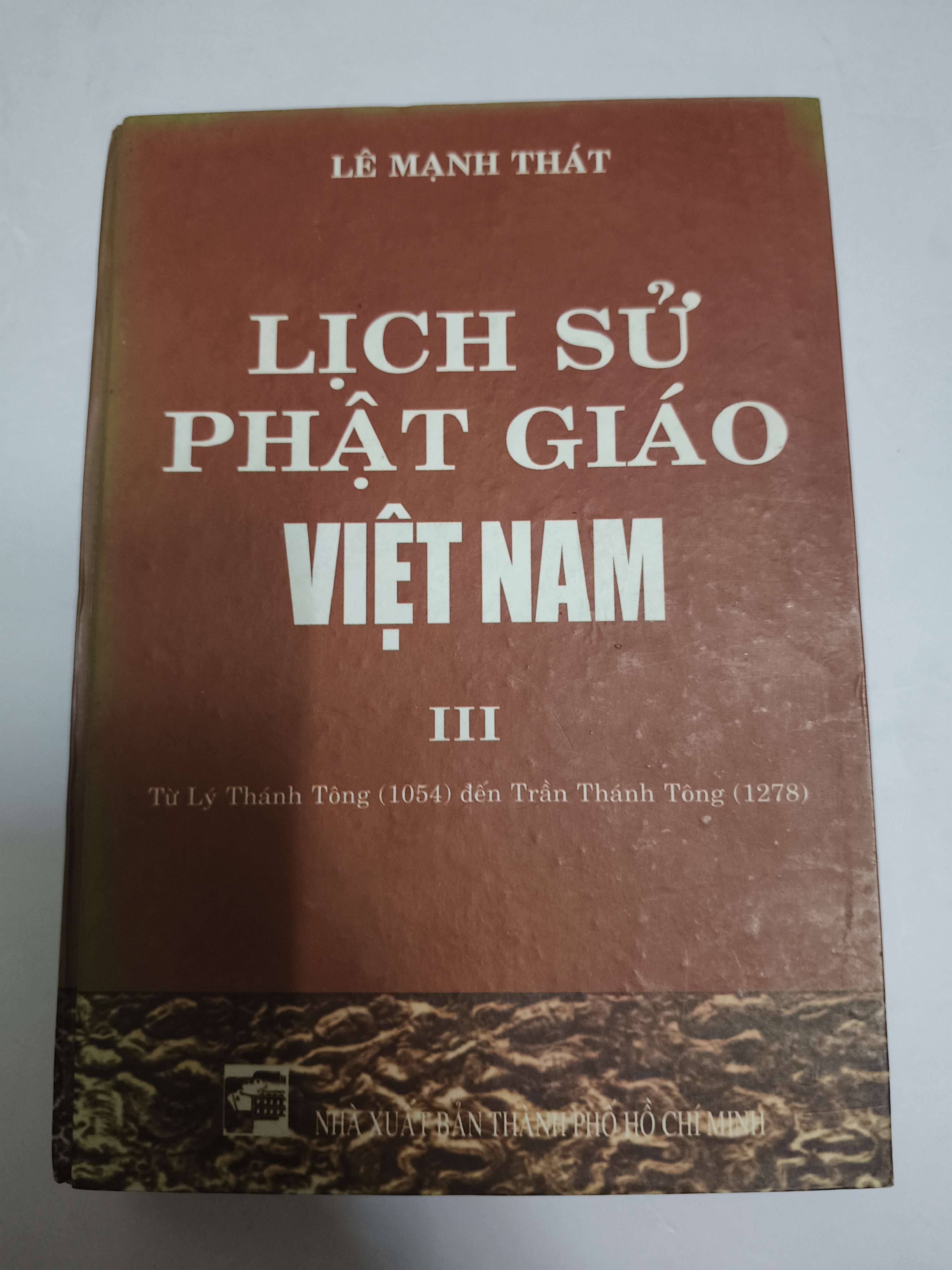 Lịch sử Phật giáo Việt Nam 3 - Xb 2002 - 829 trang - Bìa cứng (Lịch sử Việt Nam) ANTQ