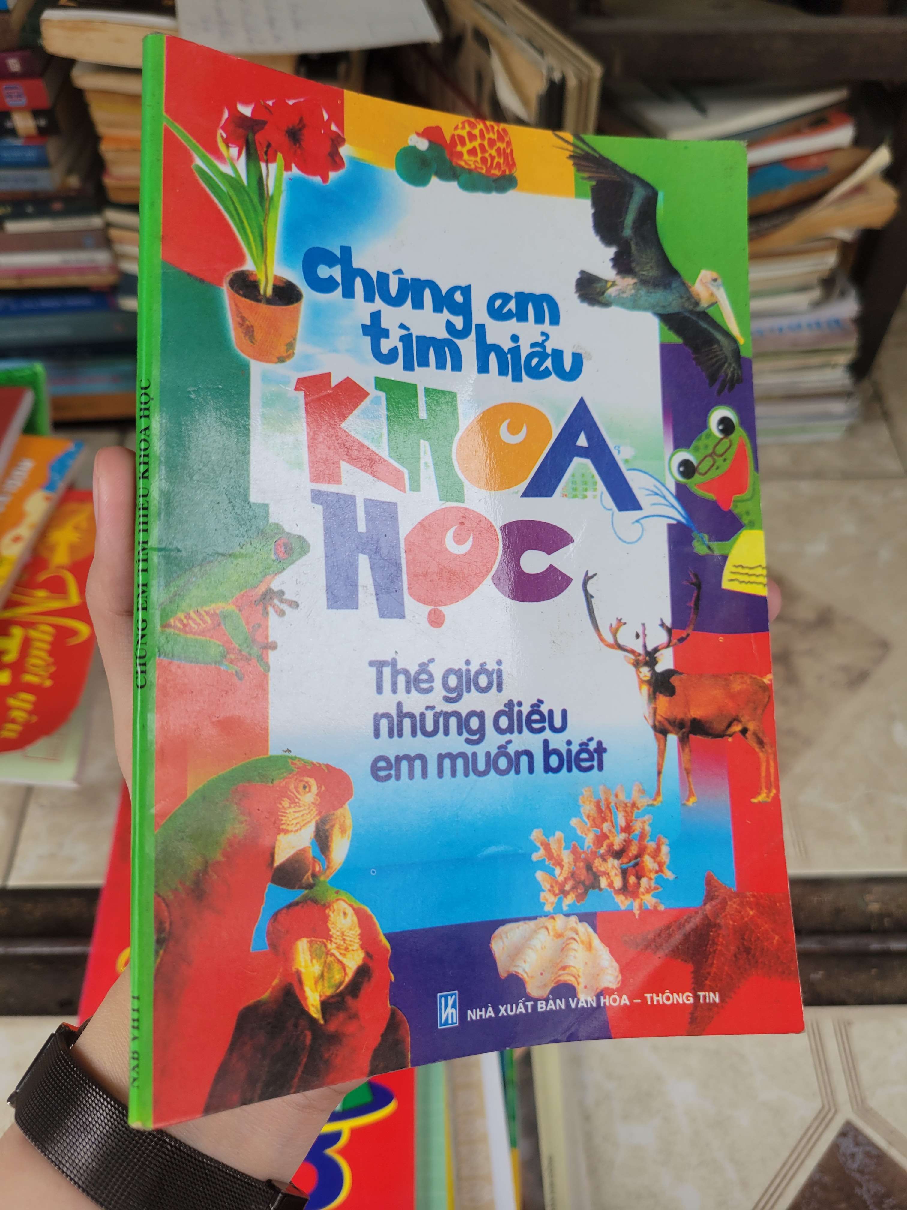 Chúng em tìm hiểu khoa học Thế giới những điều em muốn biết - Hoàng Linh 2008 mới 70% bẩn bìa, ố, có chữ viết (Sách kiến thức tổng hợp) BGB