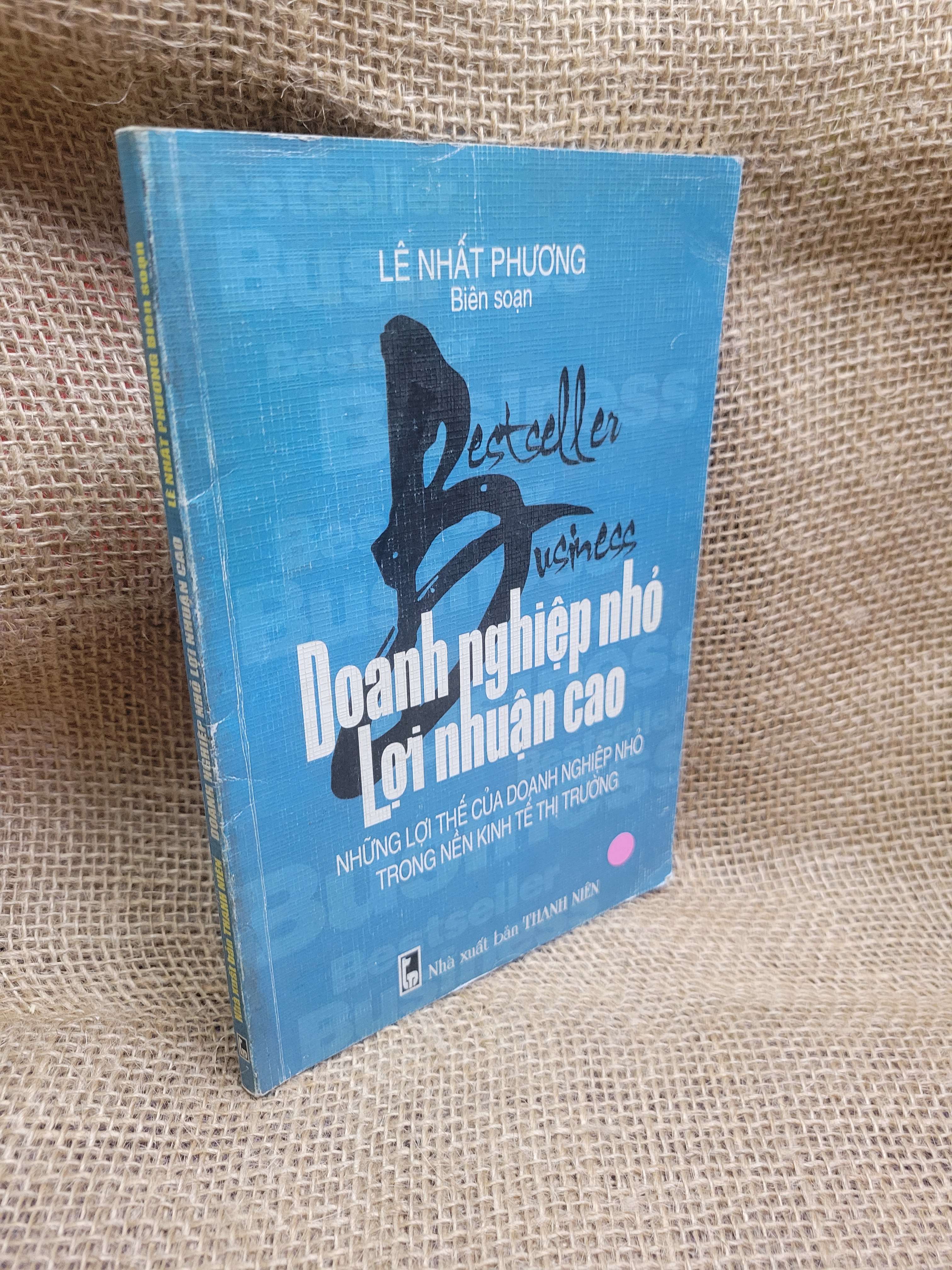 Doanh nghiệp nhỏ lợi nhuận cao - Lê Nhất Phương 2005 mới 80% ố, bẩn bìa (Kinh doanh - Marketing) HCM