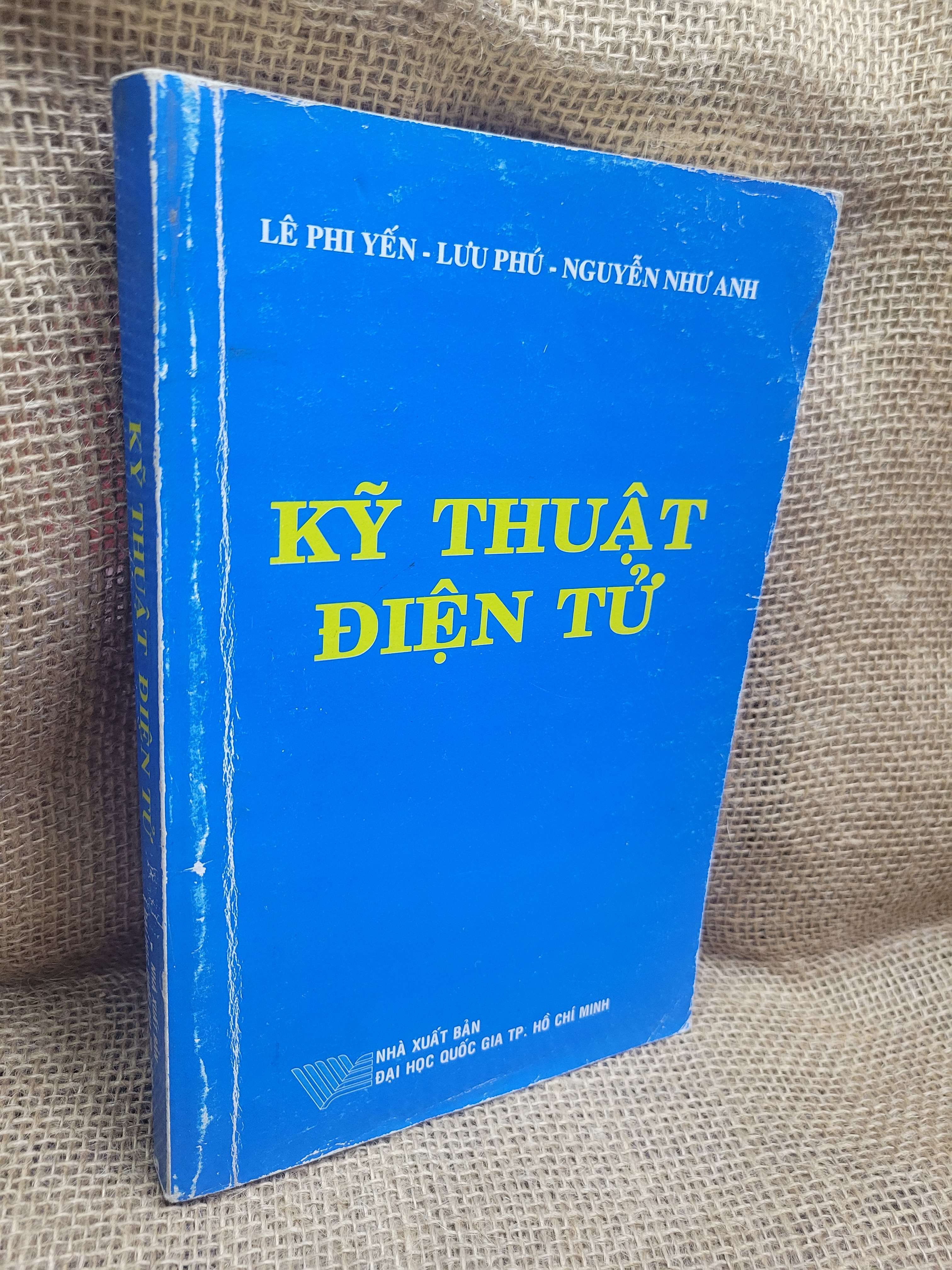Kỹ thuật điện tử - Lê Phi Yến 2011 mới 70% bẩn bìa, ố, có chữ viết, gạch chân (Giáo trình đại học - cao đẳng) HCM
