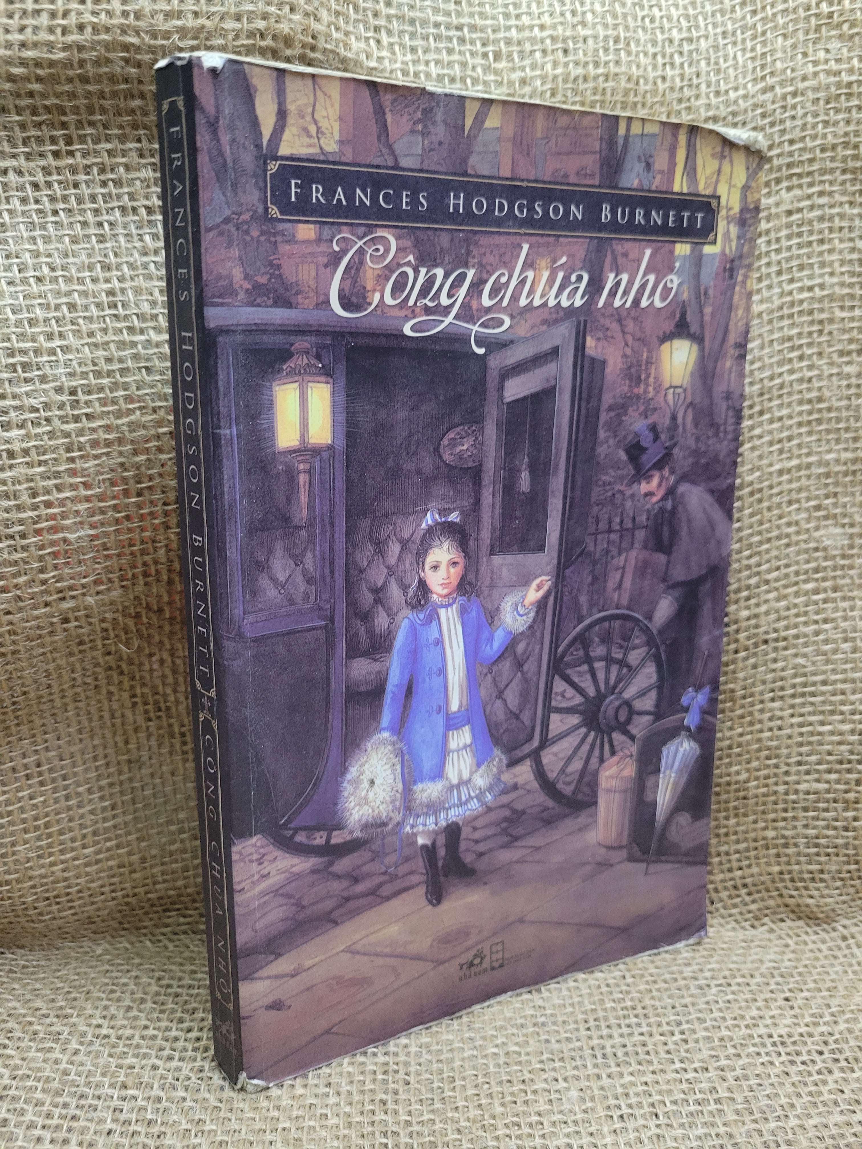 Công chúa nhỏ - Frances Hodgson Burnett 2015 mới 70% bẩn bìa, ố, có chữ viết, tróc gáy, tróc bìa (Sách văn học) HCM