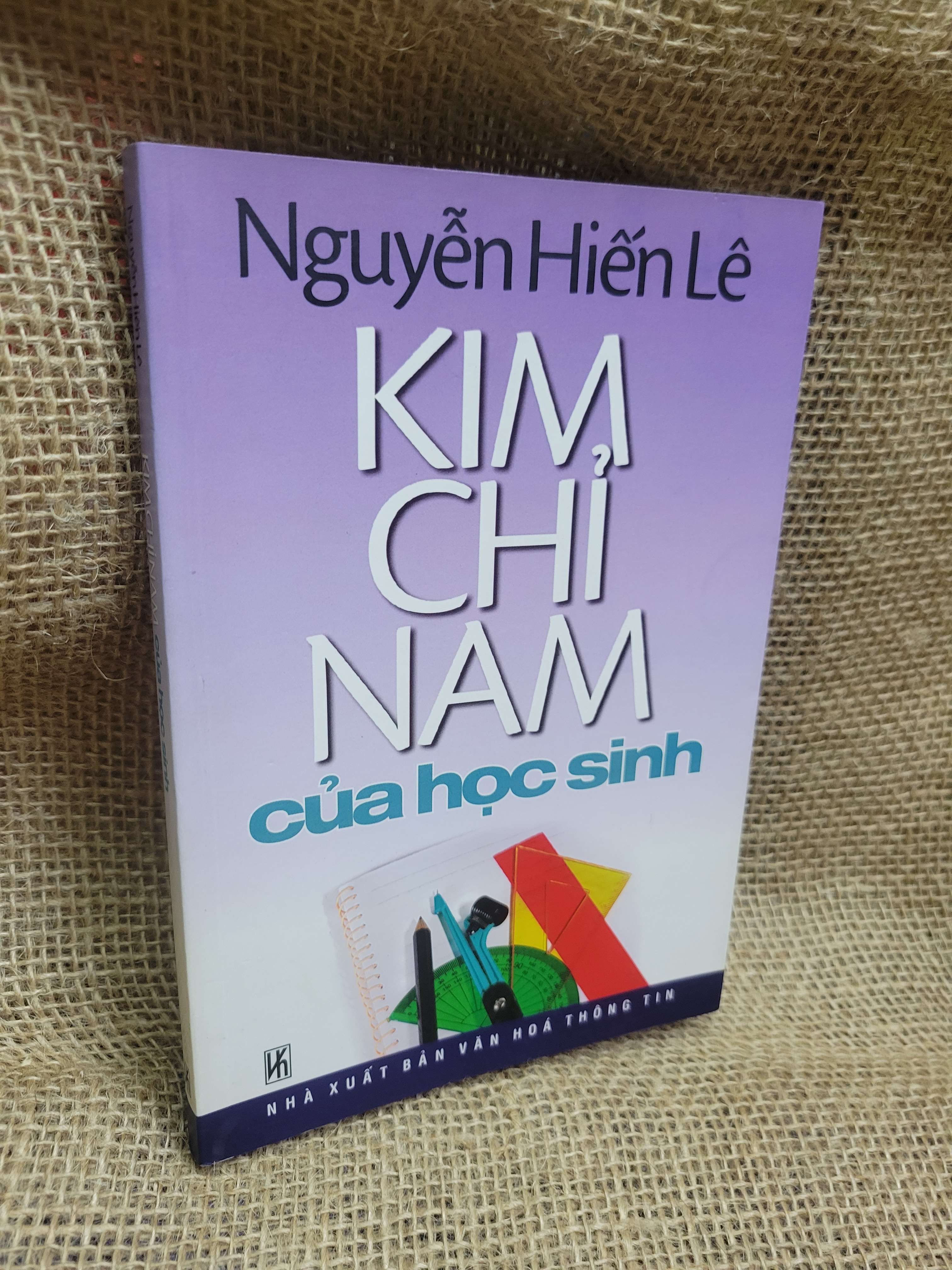 Kim chỉ nam của học sinh - Nguyễn Hiến Lê 2007 mới 80% ố, bẩn bìa (Kiến thức - kỹ năng cho con) HCM